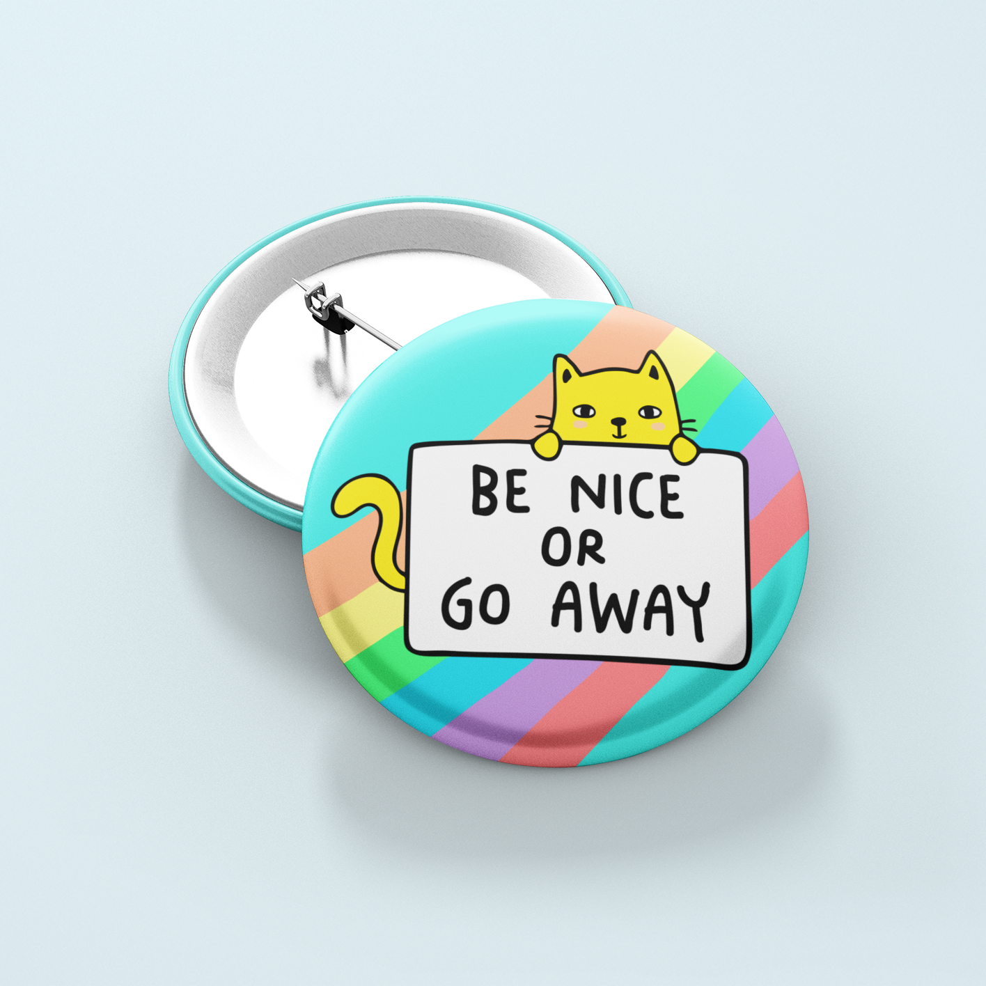Be Nice Or Go Away | Badge Pin