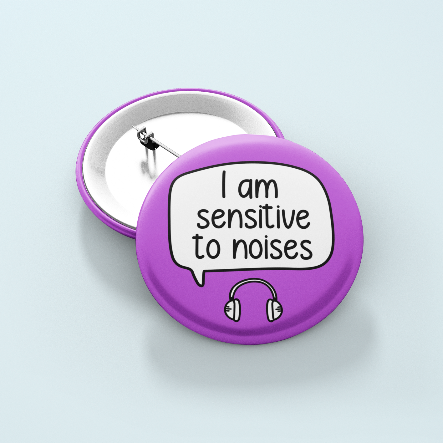 I Am Sensitive To Noises | Badge Pin
