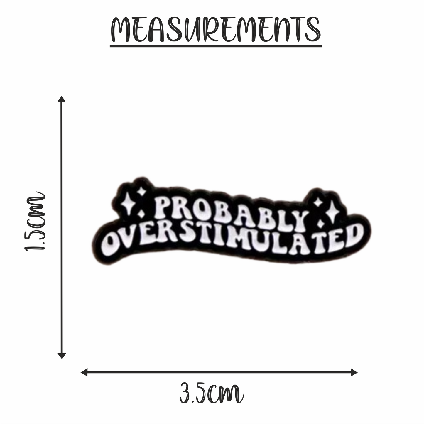 Probably Overstimulated | Enamel Pin