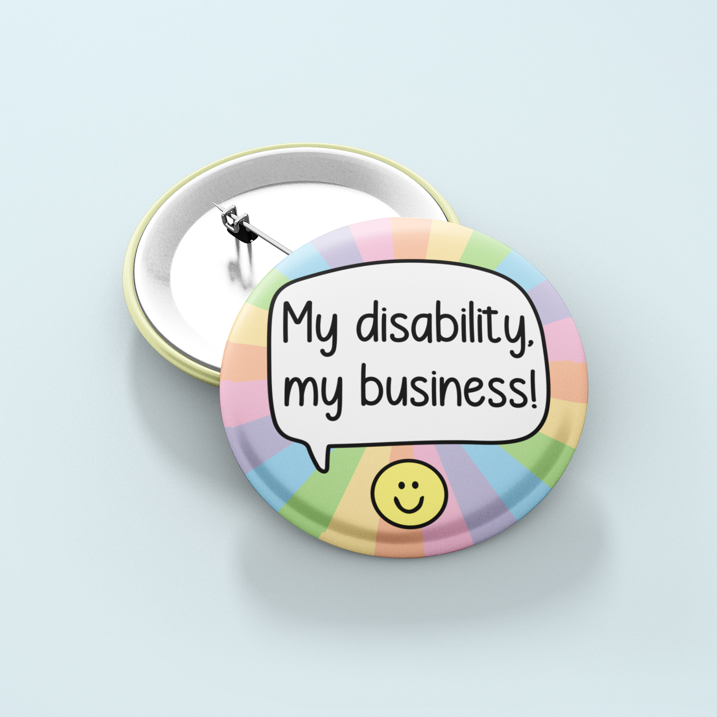 My Disability, My Business! | Badge Pin