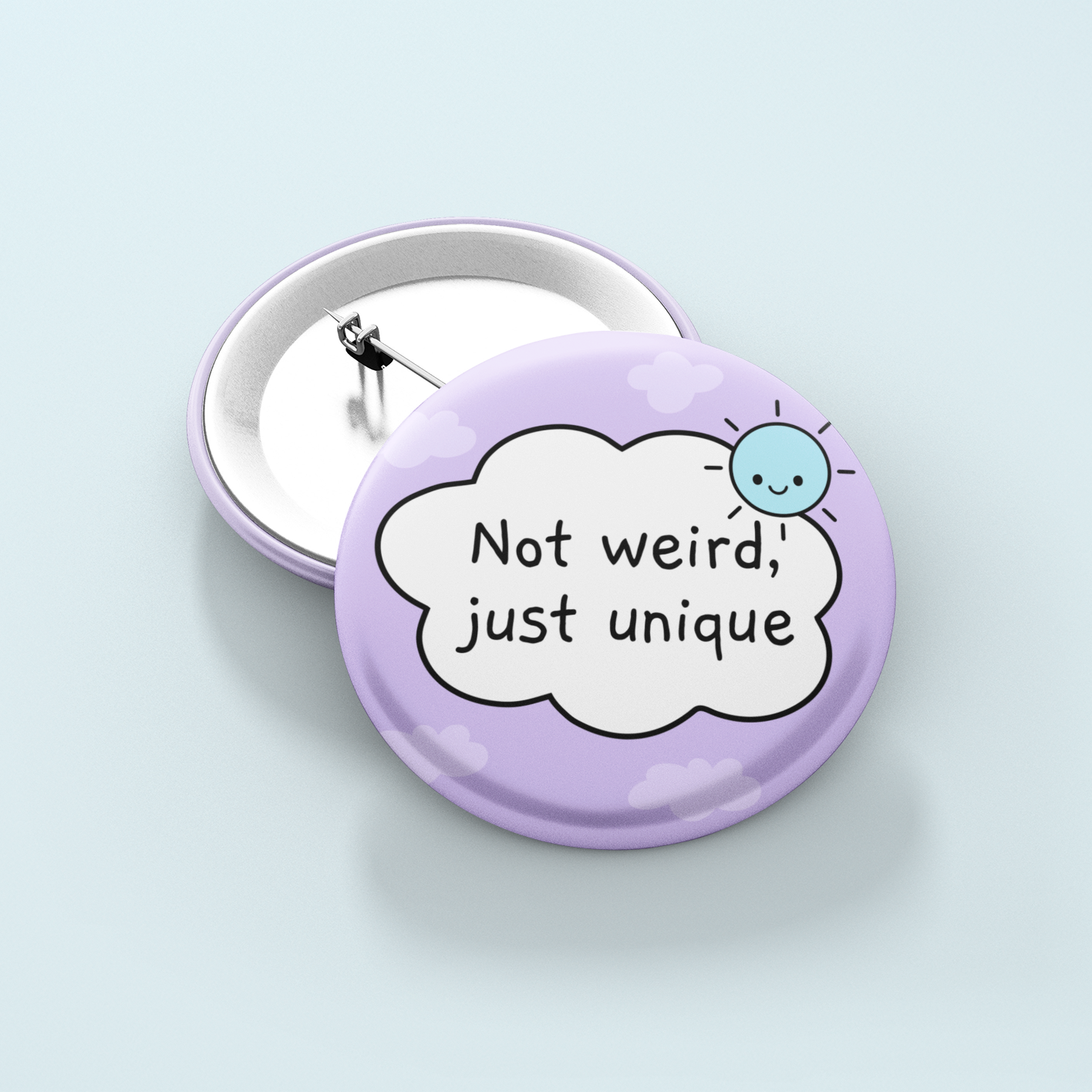 Not Weird, Just Unique | Badge Pin