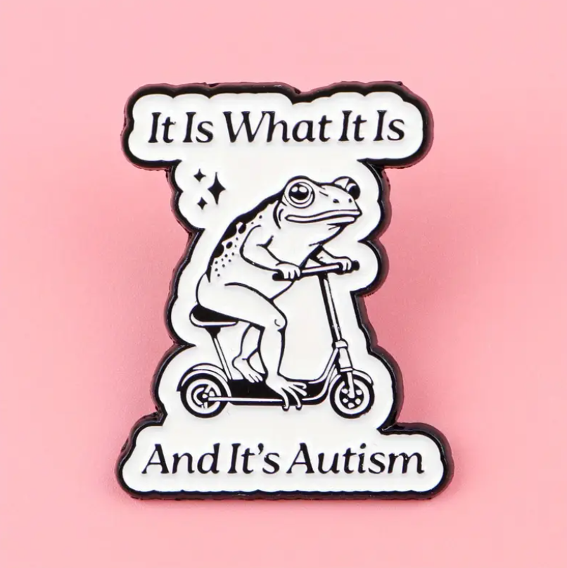 Sticker with a frog on a scooter and text 'It Is What It Is And It's Autism' on a pink background
