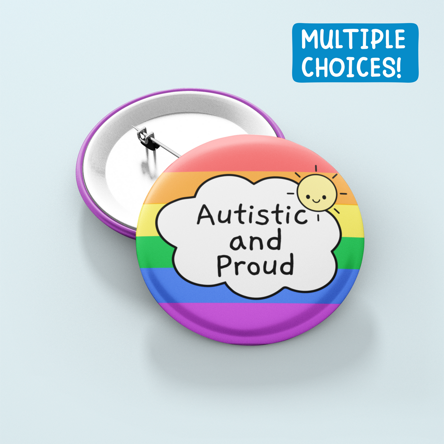 Autistic And Proud | Multiple Choices