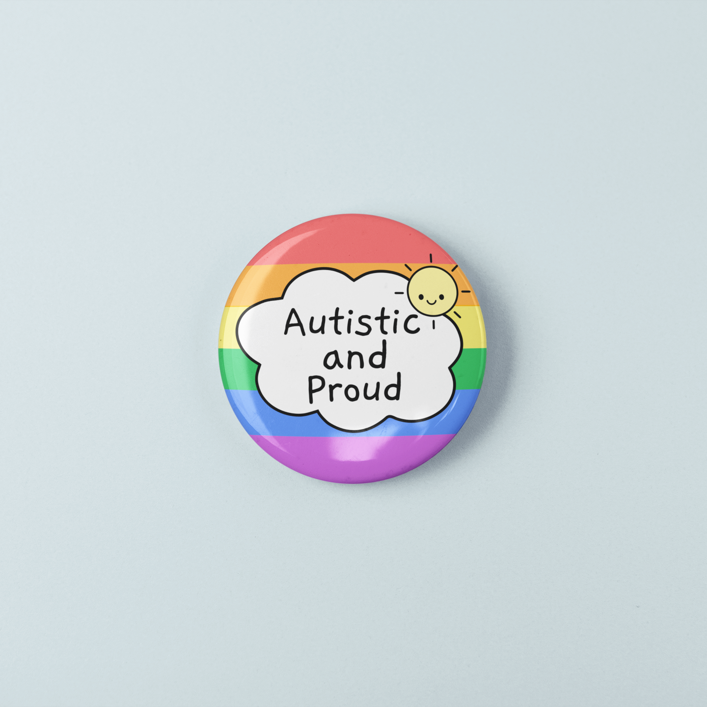 Autistic And Proud | Multiple Choices