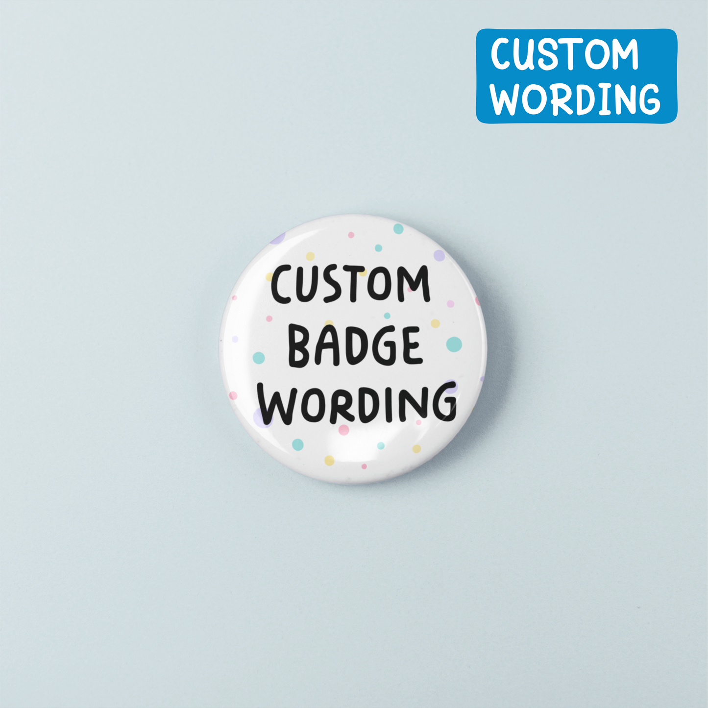 Custom Polka Dot Badge Pin | Create Your Own Pin