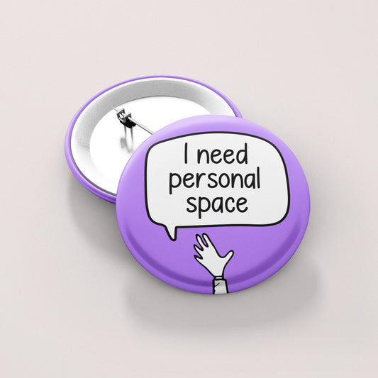 I Need Personal Space Badge Pin | Social Distancing Badges - Give me space - self care gift