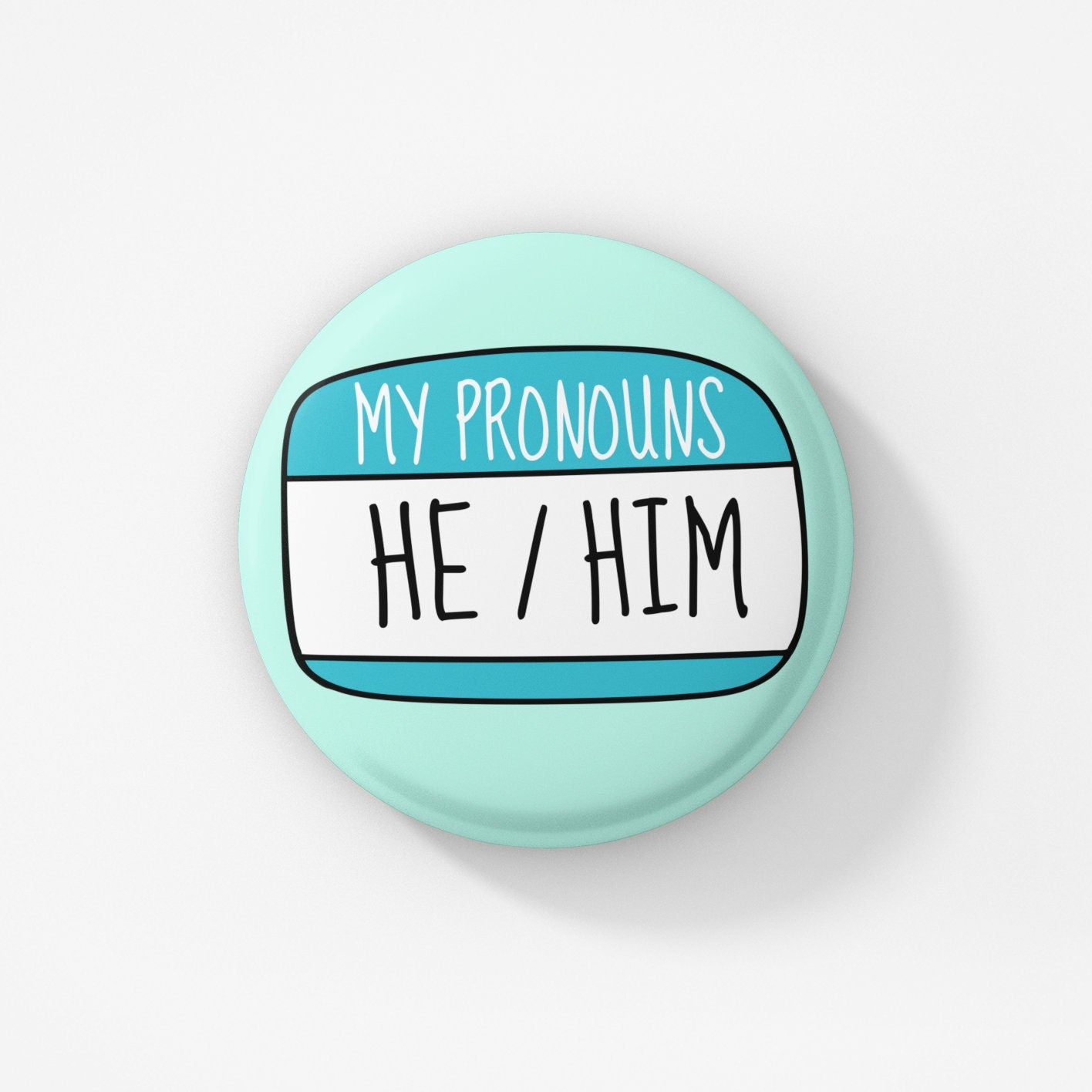 My Pronouns He Him, He They Badge Pin | MULTIPLE CHOICES | My pronouns are he - him pronoun badge - Gender pronoun badge