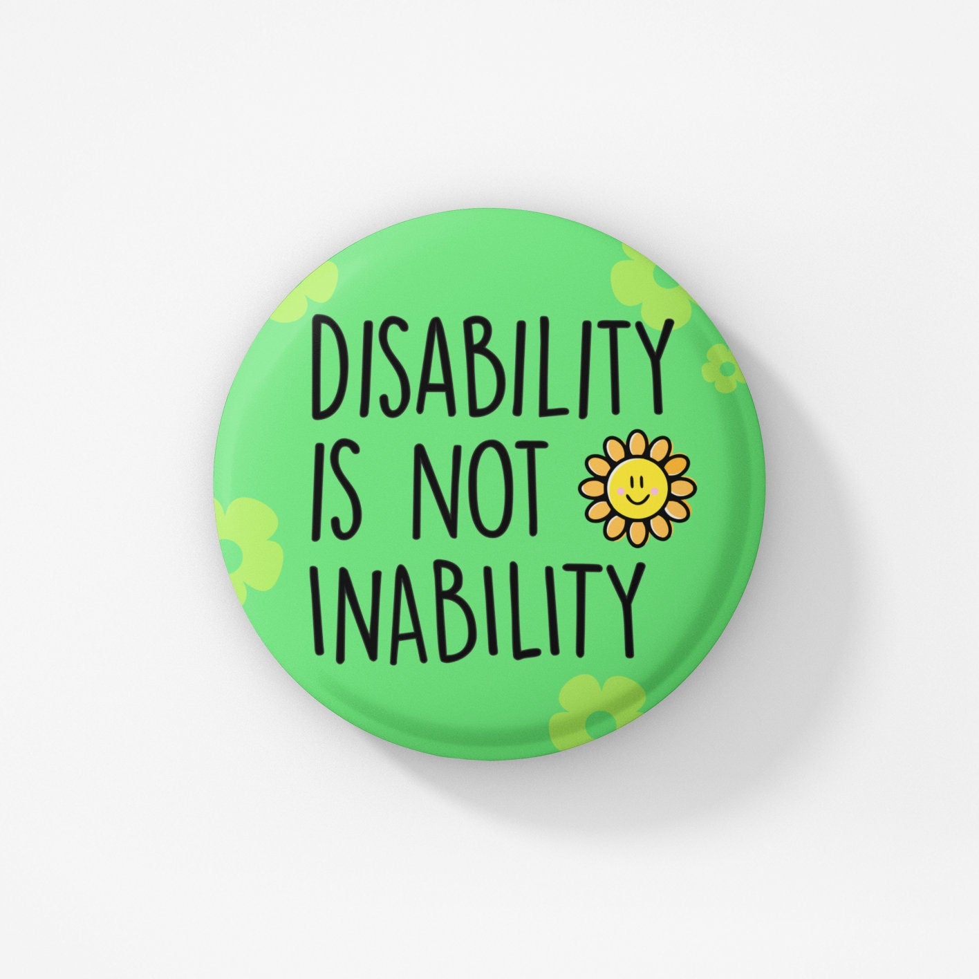 Disability Is Not Inability Badge Pin | Invisible Illness, Hidden Disabilities, Sunflower Badge