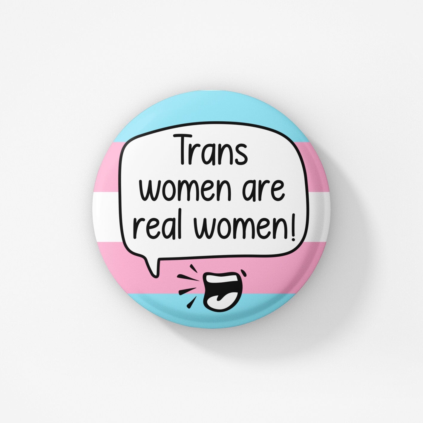 Trans Women Are Real Women Badge Pin | Transgender - Trans Pins - Gender Badge