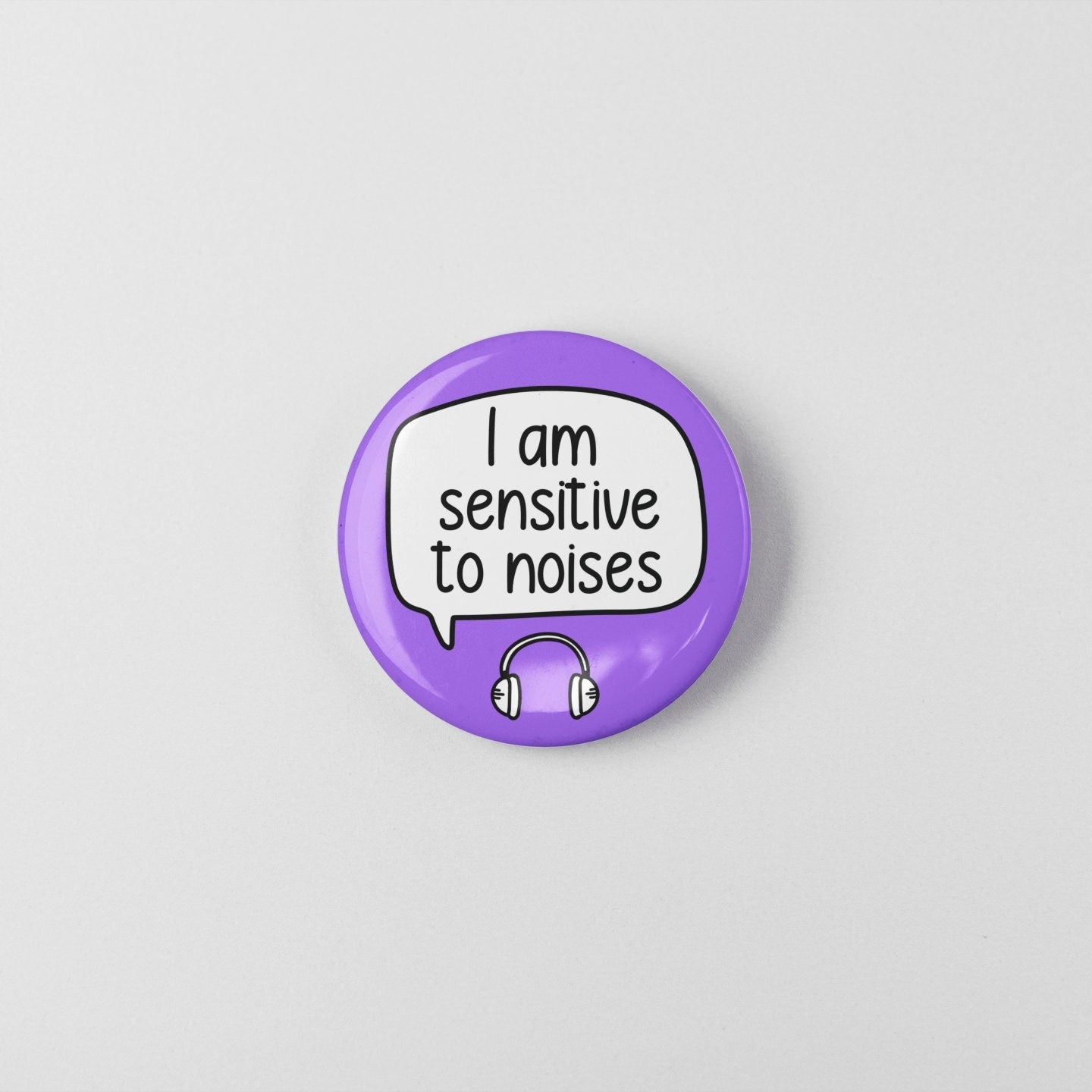 I Am Sensitive To Noises Badge Pin | Sensory Badge - Senses Pin - Sensory overload