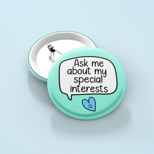 Ask Me About My Special Interests Badge Pin | Autism Gift - Friendship Gift - Cute pins