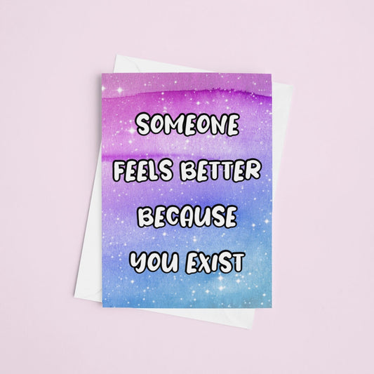 Someone Feels Better Because You Exist - Postcard | Mental Health Gift, Self Love, Positive Postcards