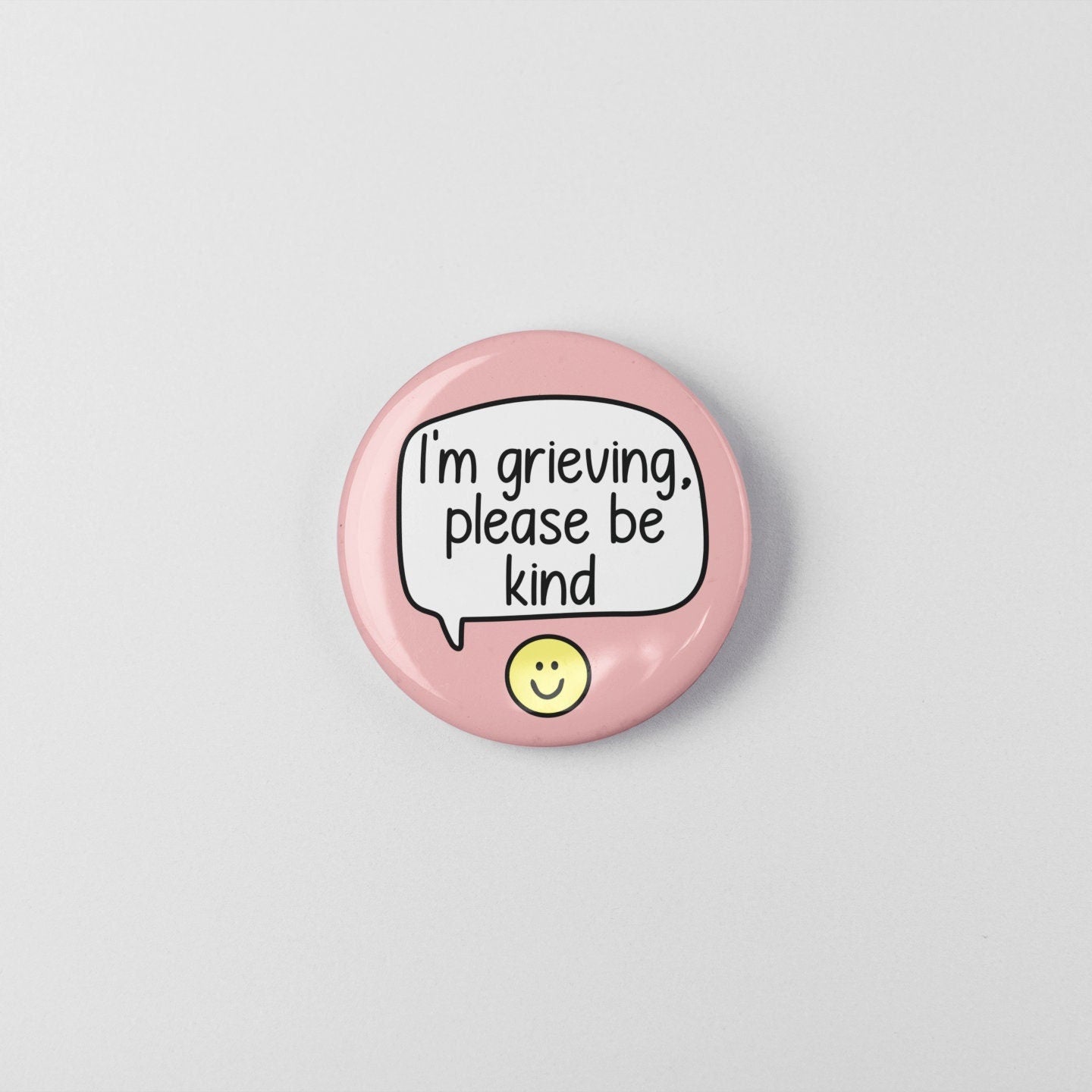 I'm Grieving Please Be Kind - Badge Pin | Bereavement, Remembrance