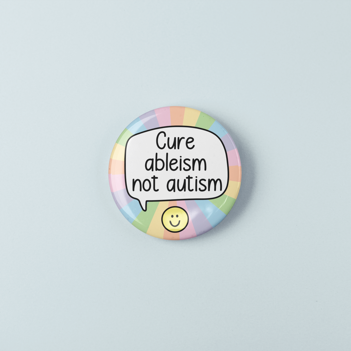Cure Ableism Not Autism | Badge Pin
