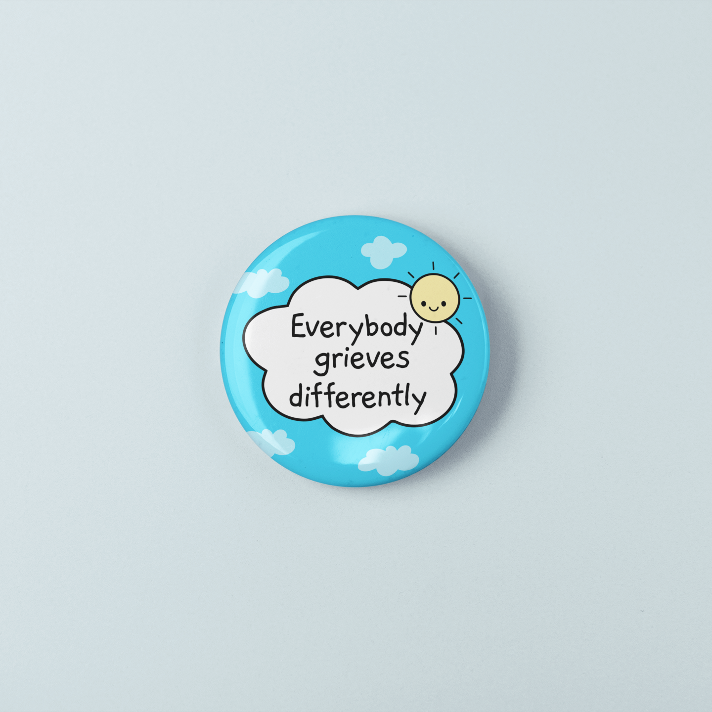 Everybody Grieves Differently | Badge Pin