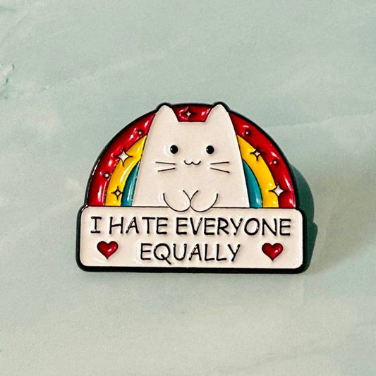 I Hate Everyone Equally | Enamel Pin