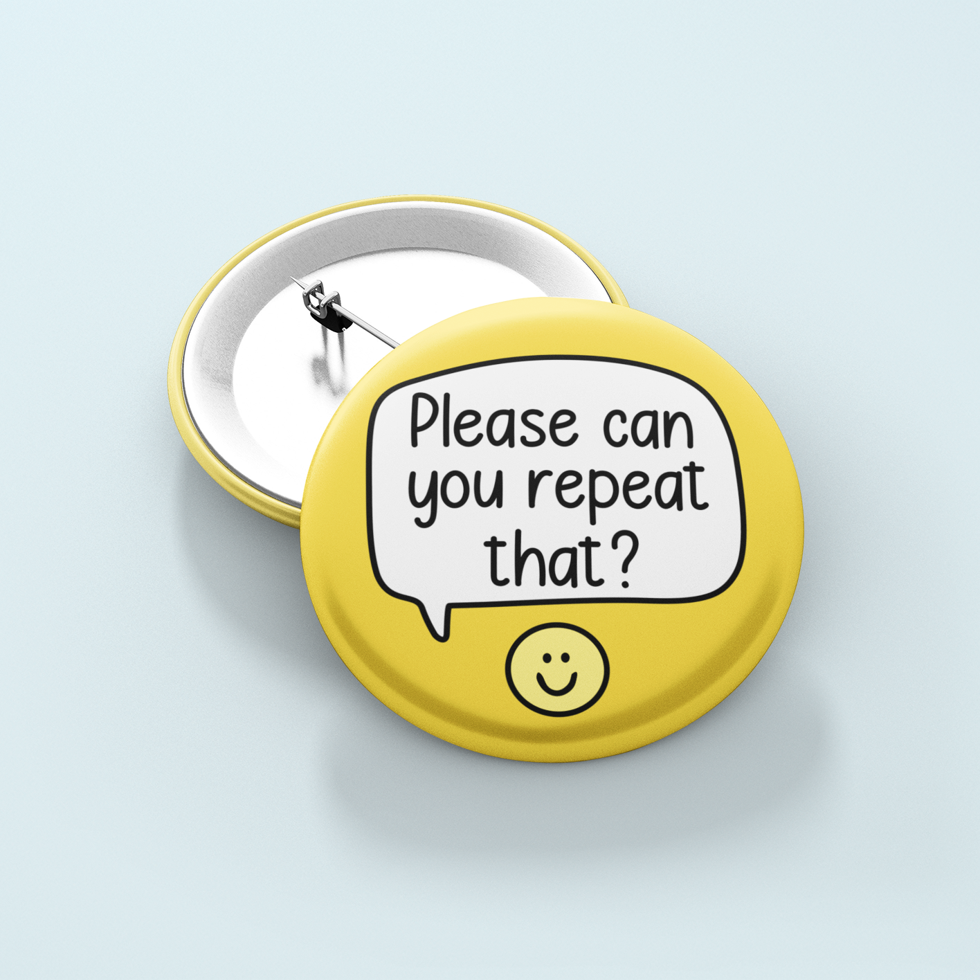 Please Can You Repeat That? | Badge Pin