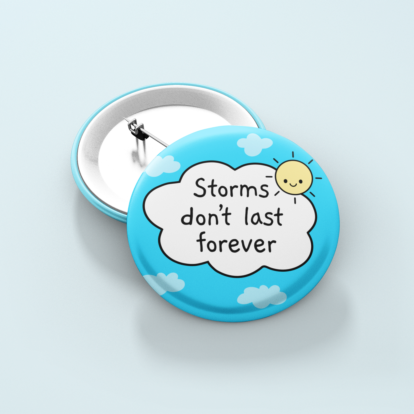 Storms Don't Last Forever | Badge Pin