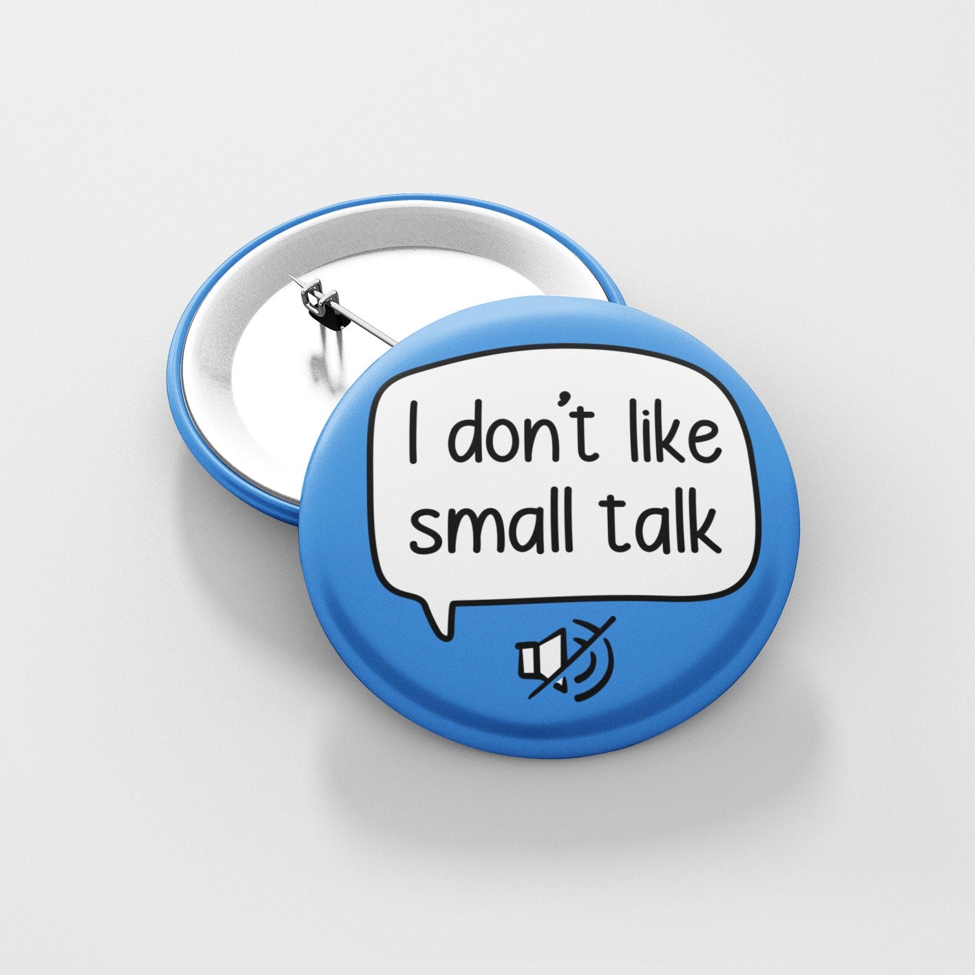 I Don't Like Small Talk Badge | Don't Talk To Me - Antisocial Badge - Introvert gift