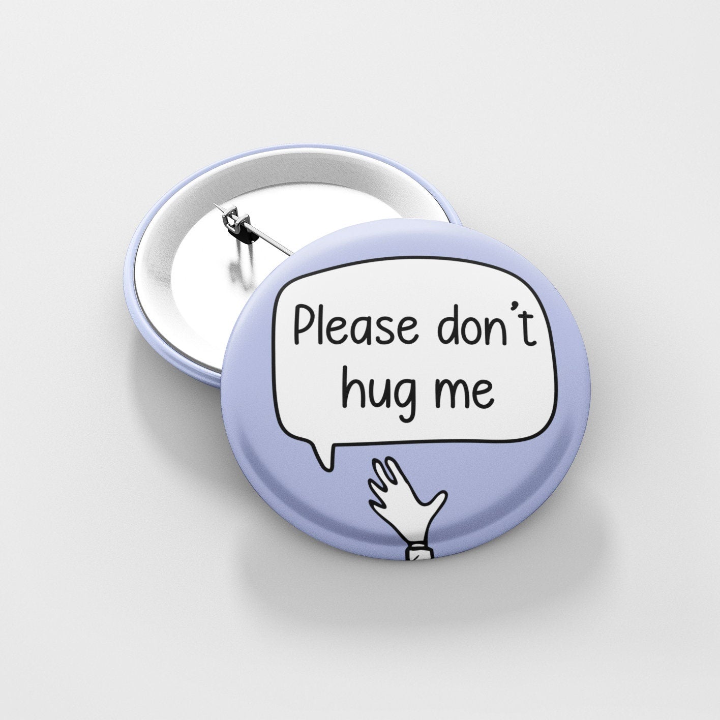 Please Don't Hug Me Badge Pin | Respect Boundaries - I don’t hug - don’t touch me - personal space