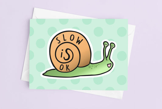 Slow Is Ok Postcard | A6 Glossy - Positive Thinking - Card For Friends - Kawaii Postcard - Cute Cards