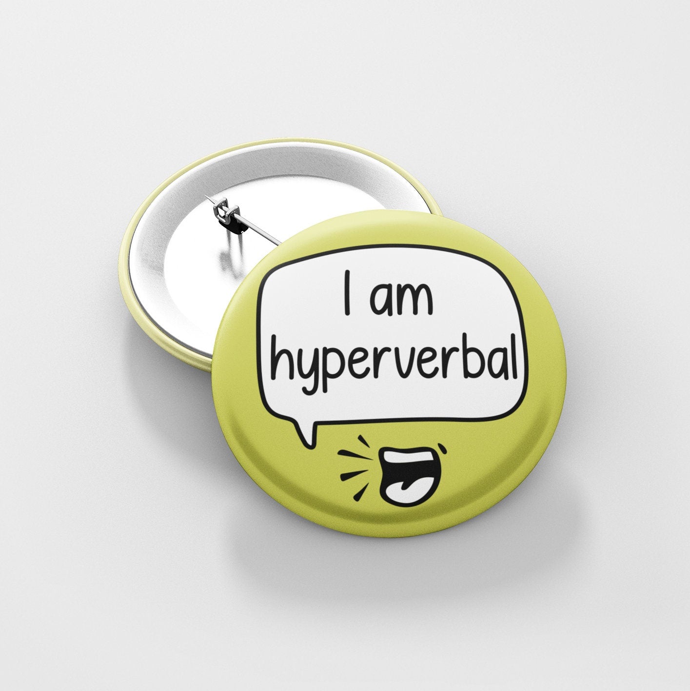 I Am Hyperverbal Badge Pin | Autism - Verbal Pin - Talking Badge