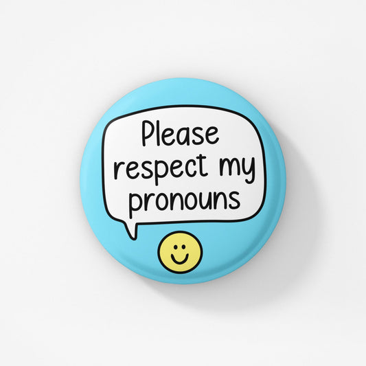 Please Respect My Pronouns Badge Pin | Trans Awareness Pin - Pronoun Pins