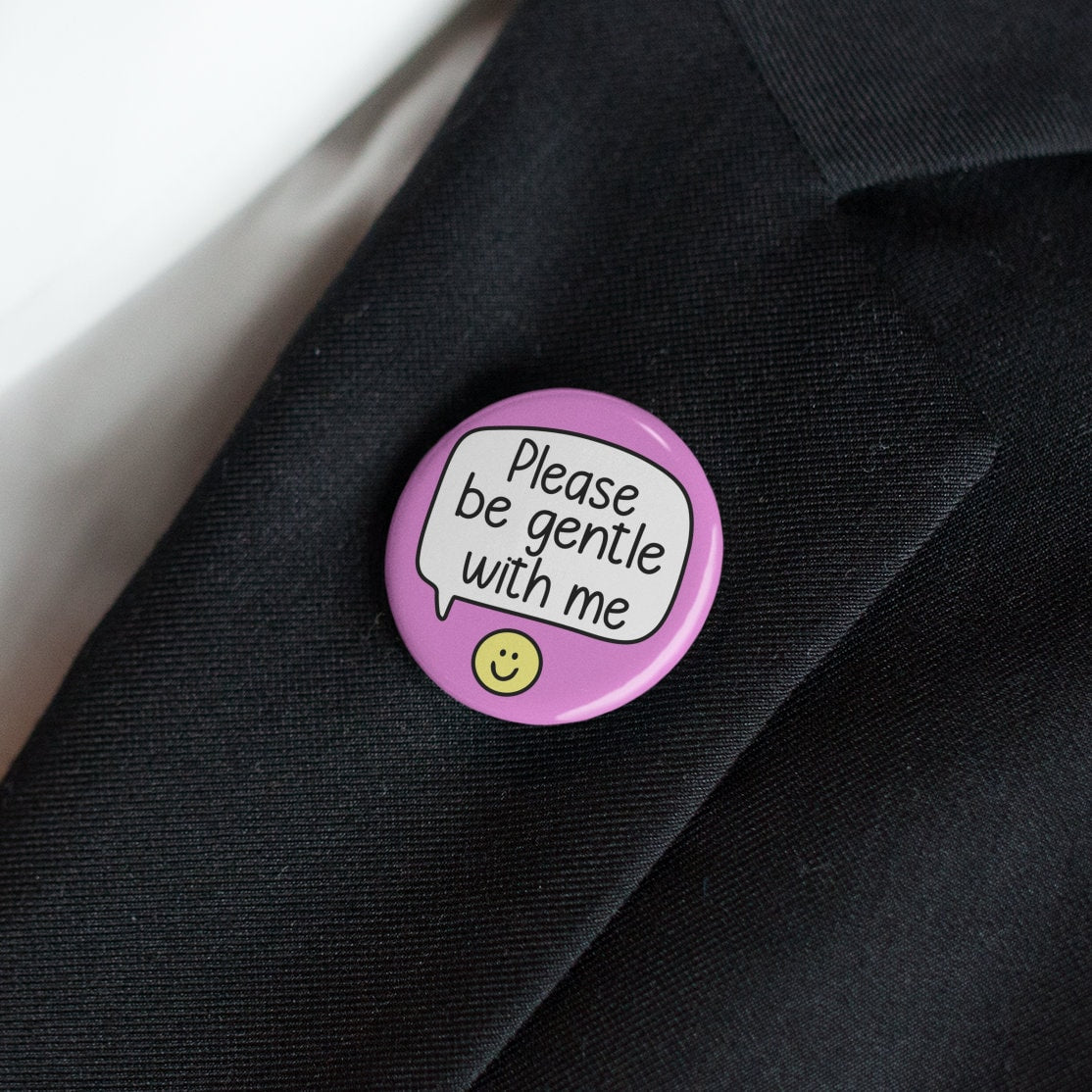 Please Be Gentle With Me Badge Pin | Anxiety Pins - Doing My Best - Be Kind