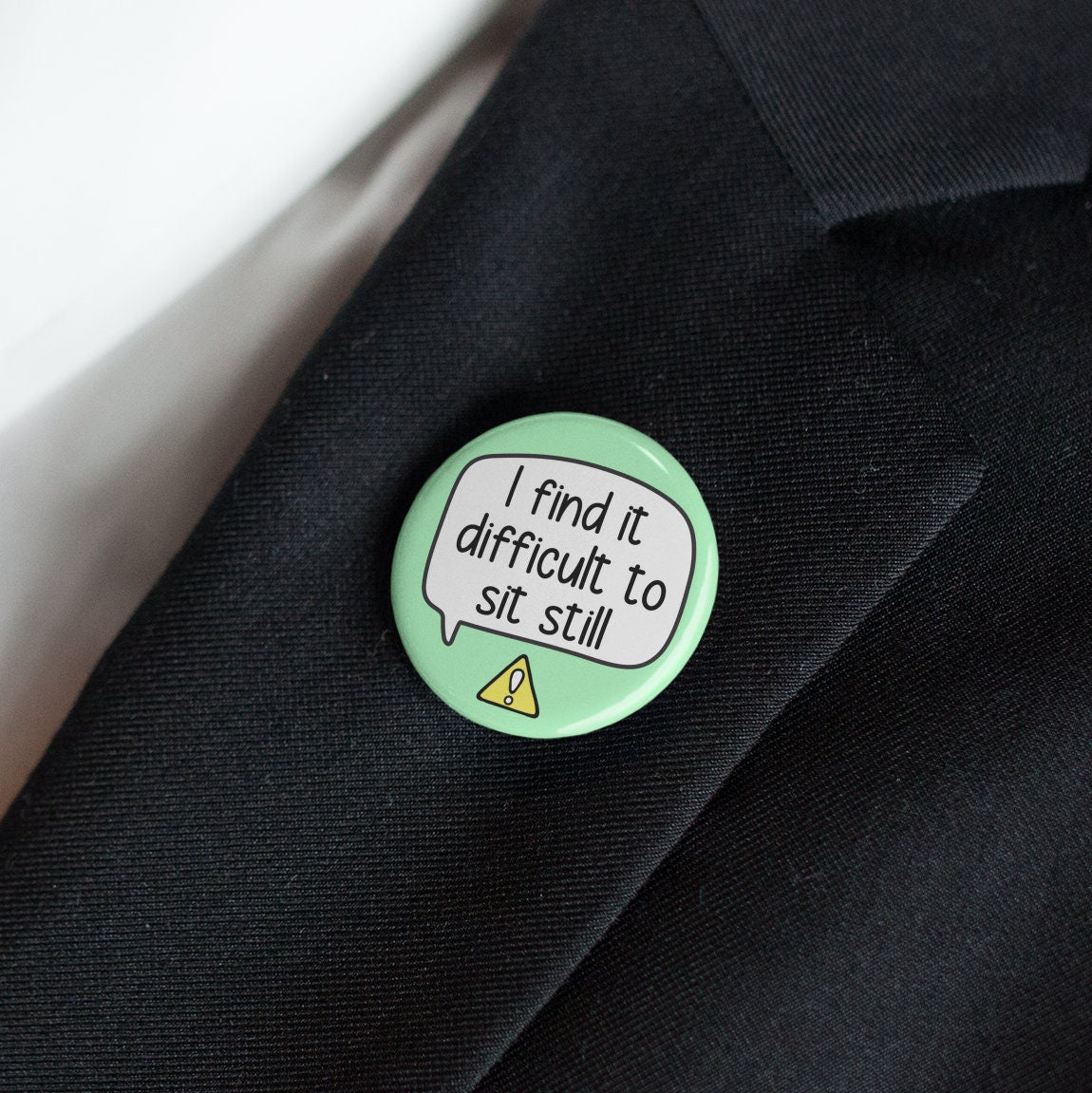 I find it difficult to sit still Badge Pin | ADHD Button Badge - Fidget Pin Badge - ADHD Awareness