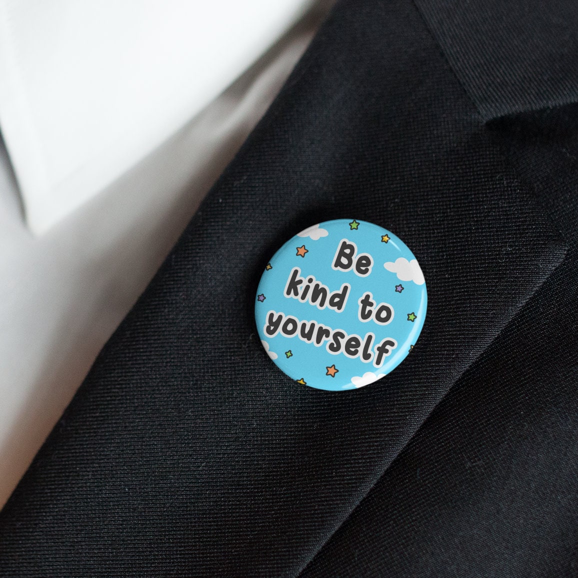 Be Kind To Yourself Pin Badge | Self Love - Self Care Quote - Be Kind - Be Yourself