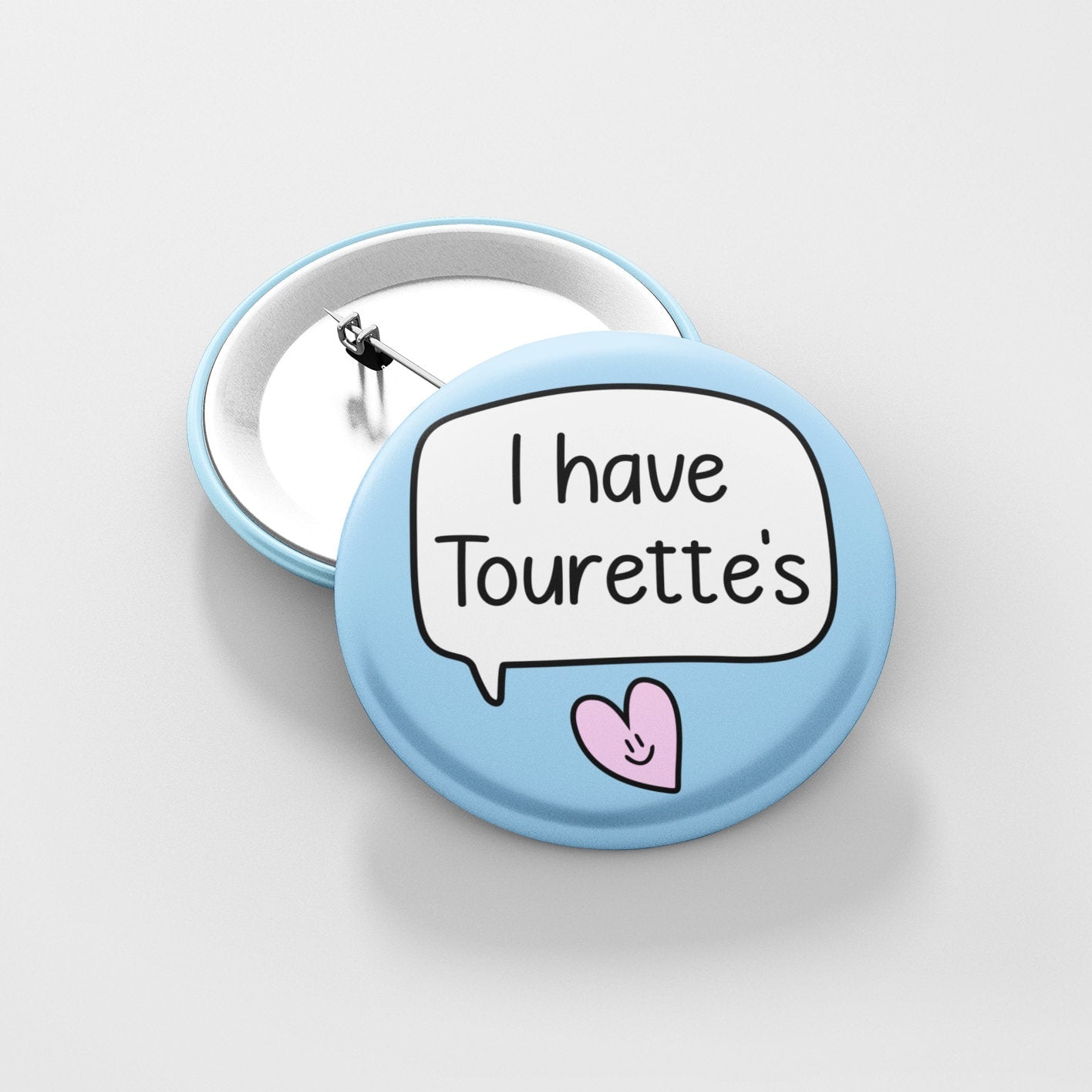 I Have Tourette's Badge Pin | Tourette's Awareness - Tics - Motor Tics - Tourettes