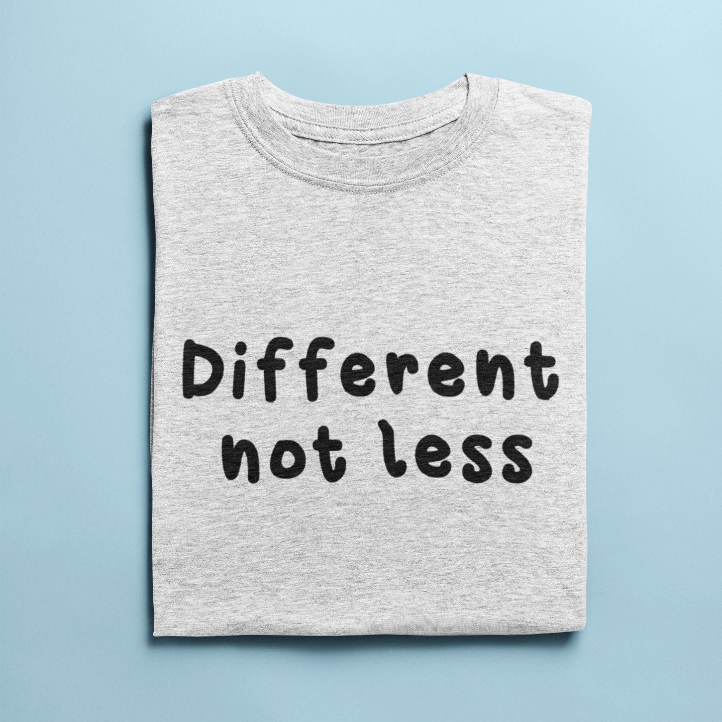 Different Not Less TShirt | Neurodiversity T Shirt - Autism Gifts - ADHD -  Awareness - Actually Autistic