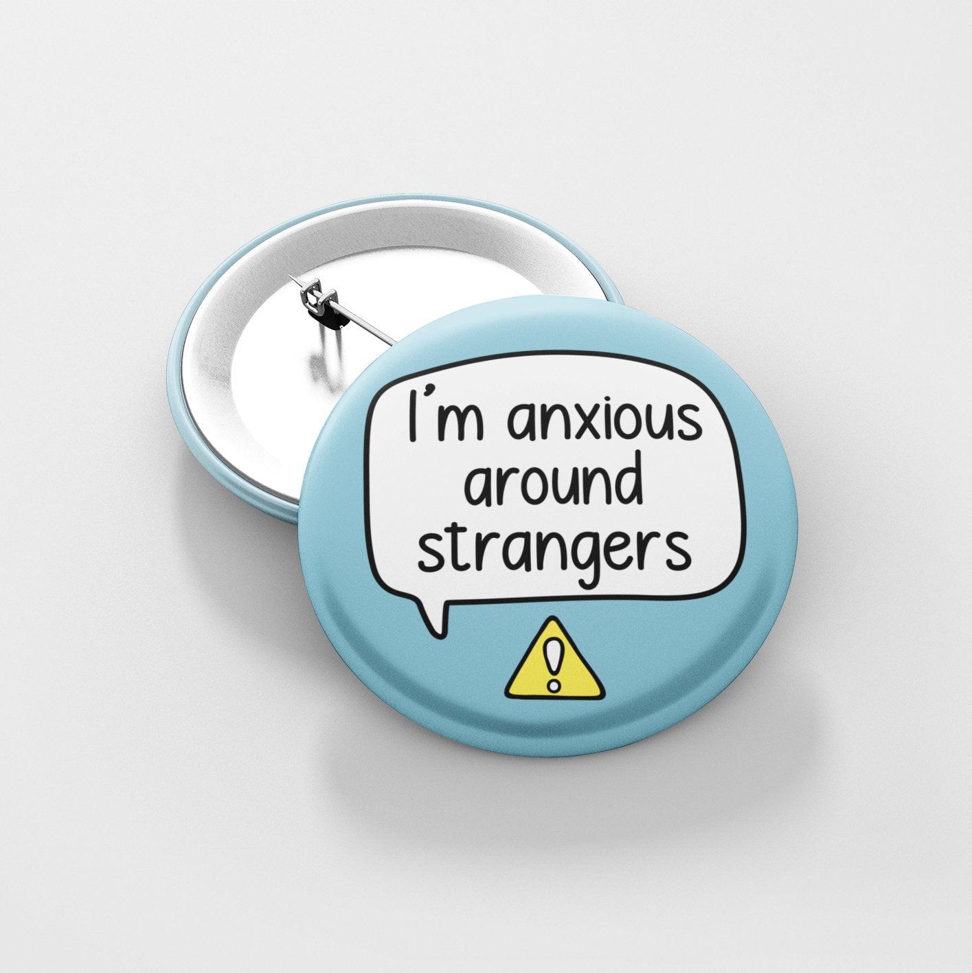I'm Anxious Around Strangers Badge Pin | Anxiety - Anxious Pin