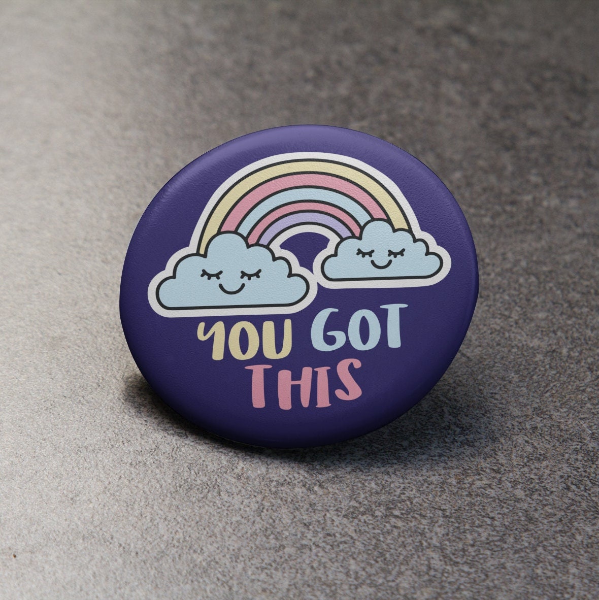 You Got This Badge Pin | Motivational Pin - Slogan Pins - Rainbow Badge - Miss You Gift