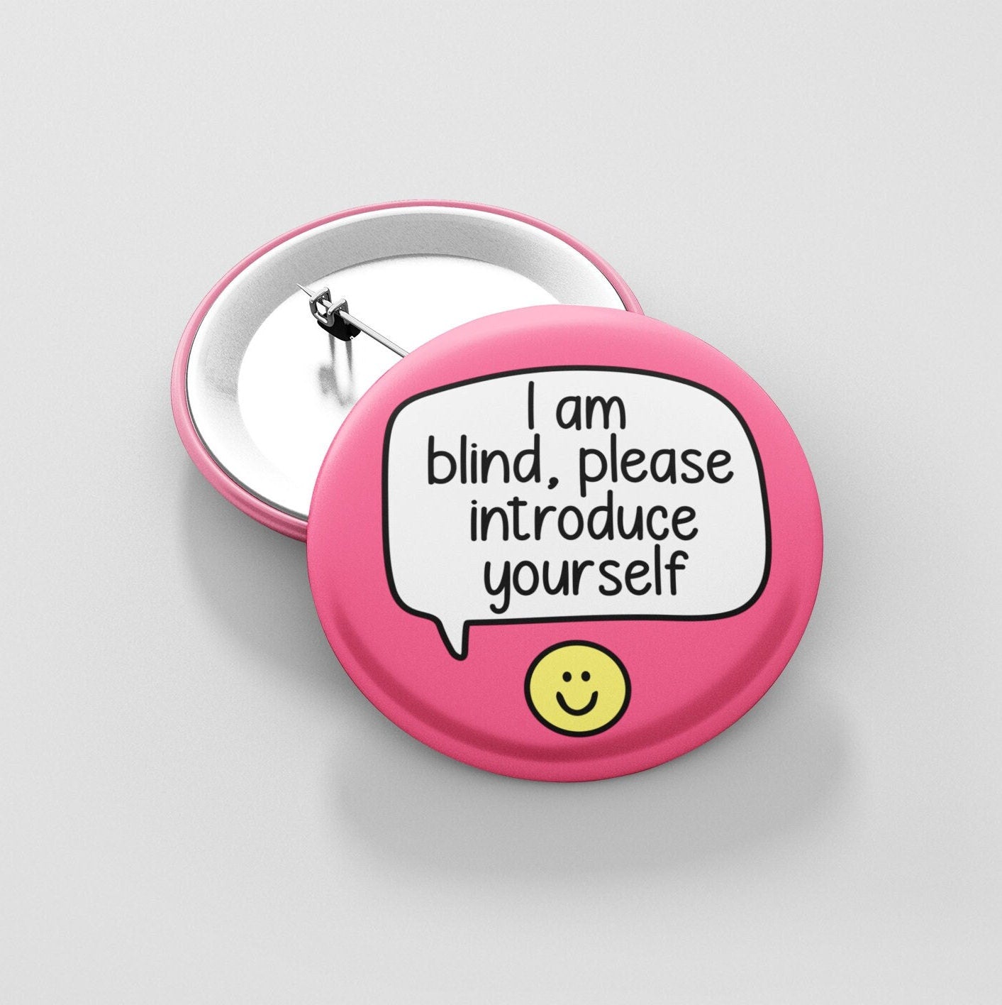 I Am Blind, Please Introduce Yourself - Badge Pin | Blindness Pins, Blind Awareness
