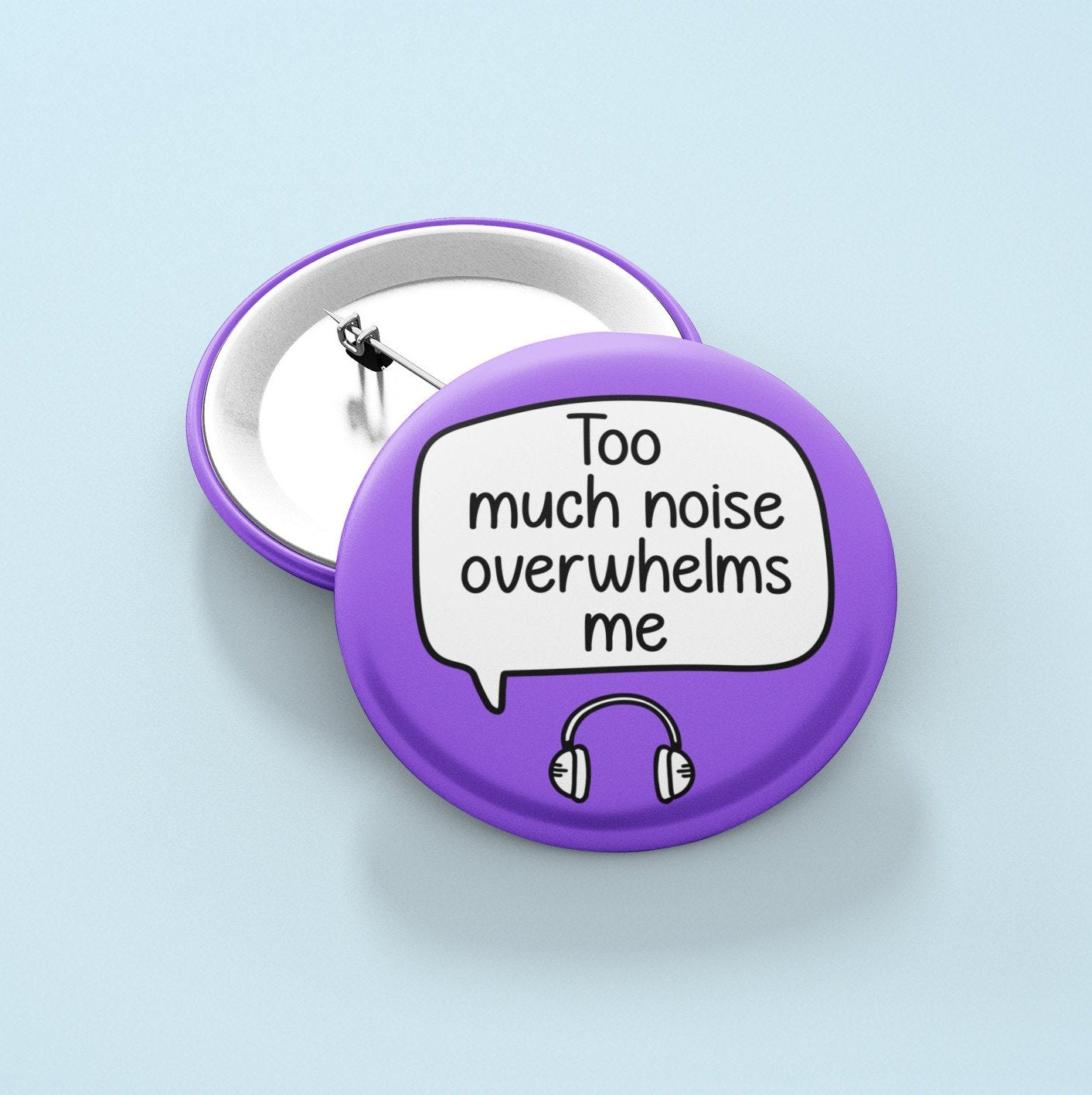 Too Much Noise Overwhelms Me Badge | Audio Processing Issues, Sensory Issues