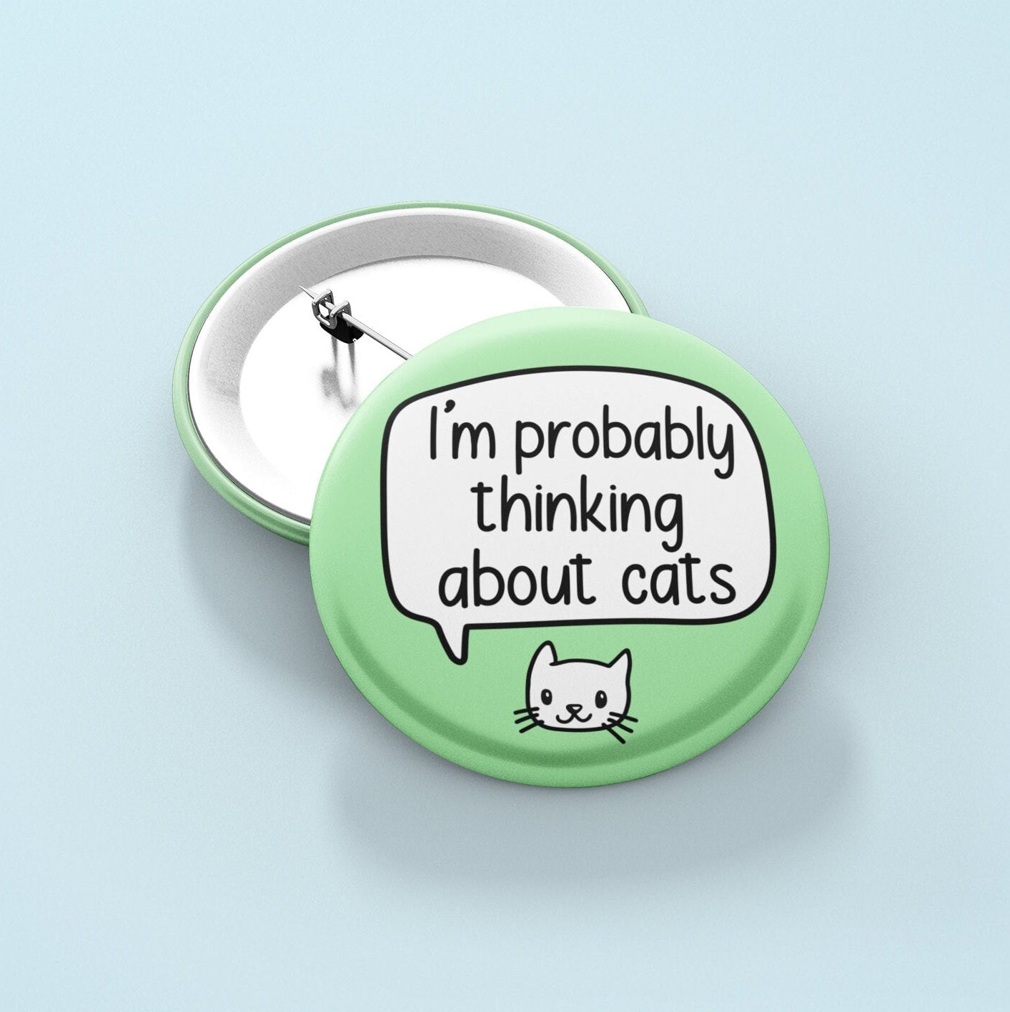 Probably Thinking About Cats Badge | Cat Owner Gift - Crazy Cat Lady