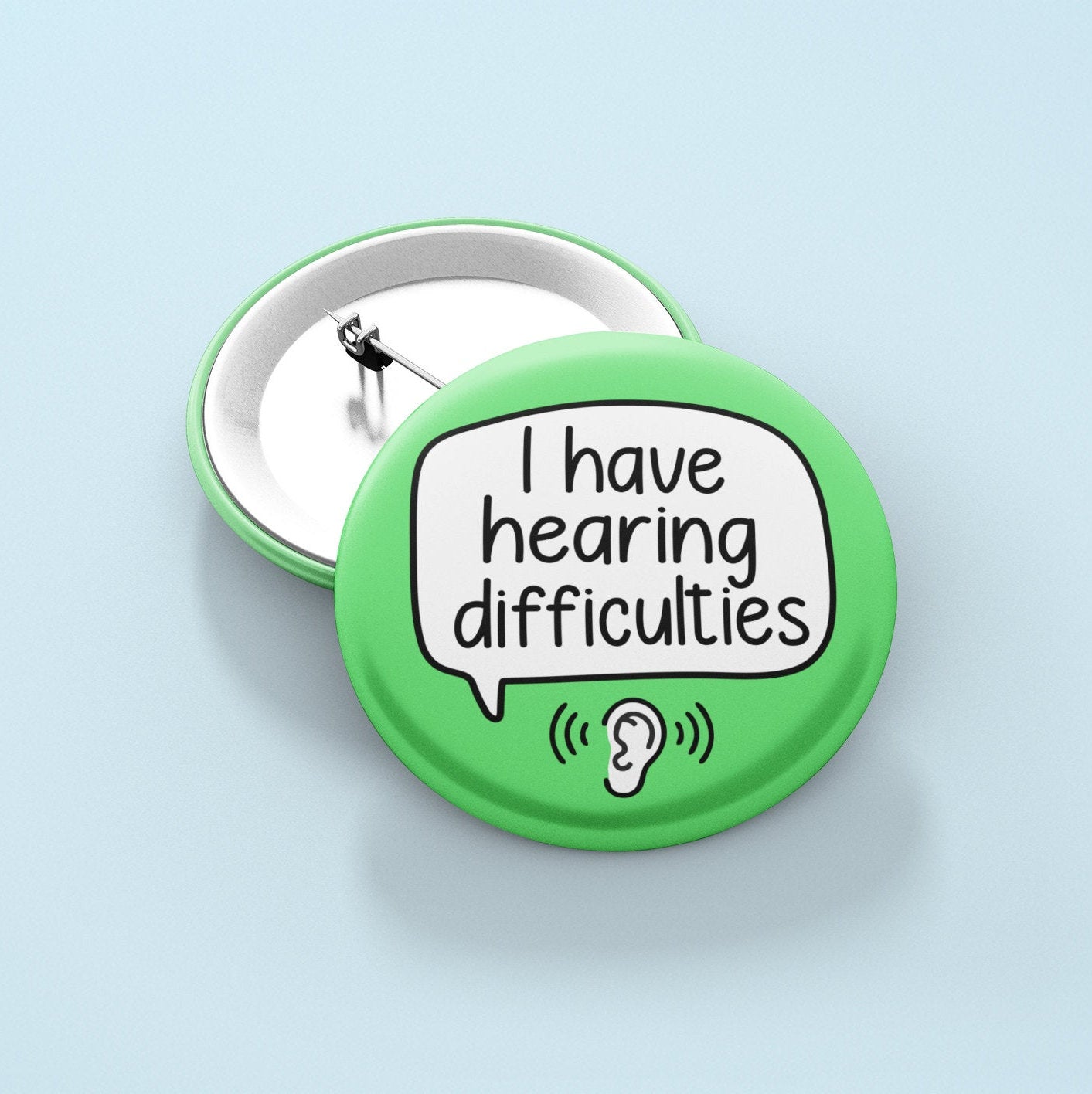 I Have Hearing Difficulties Badge Pin | Hearing Impairment - Hard of Hearing Awareness - hearing loss