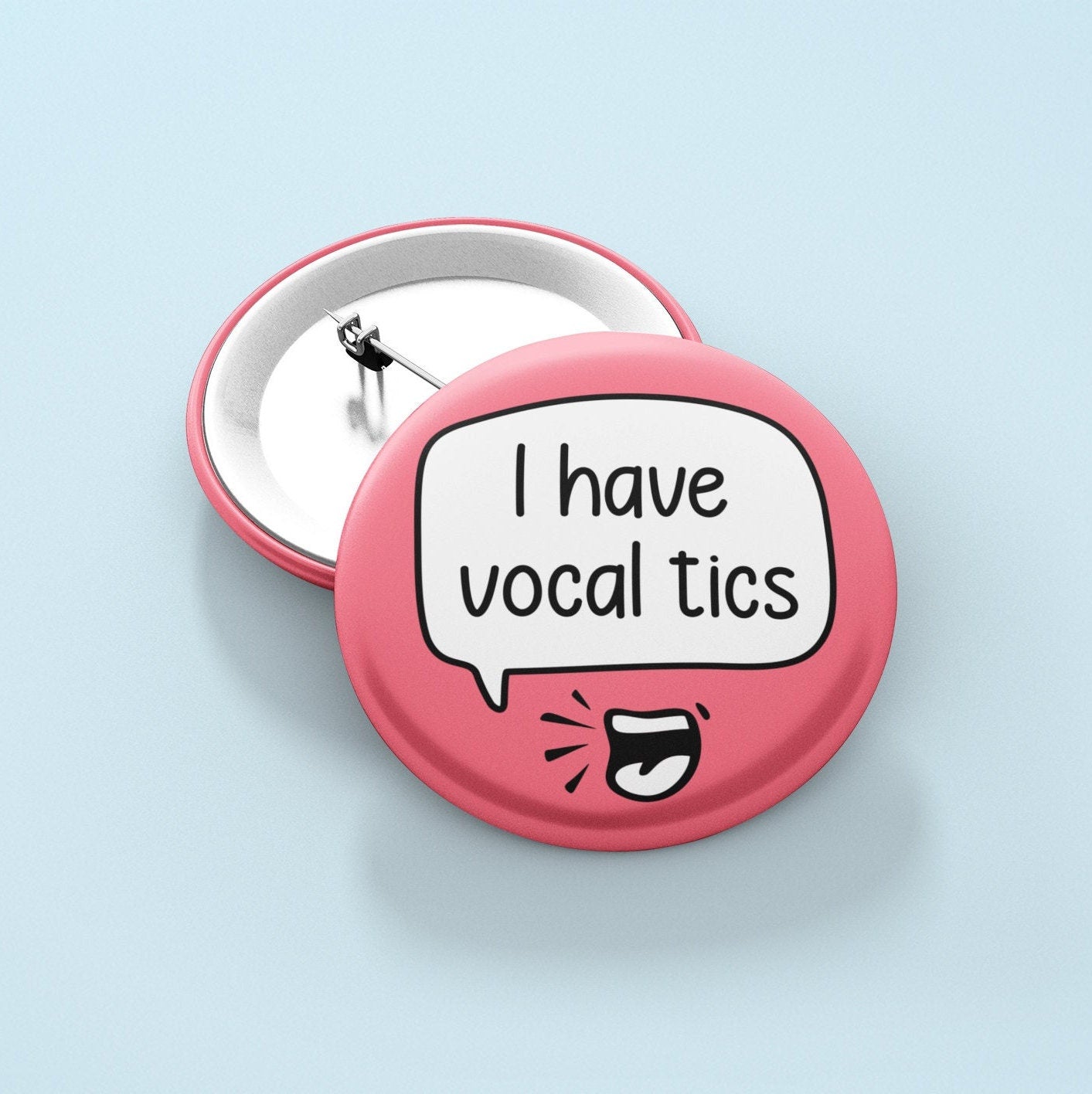I Have Vocal - Tics Badge Pin | Tourette's Syndrome - Tic Disorder - Tourettes Awarenesss