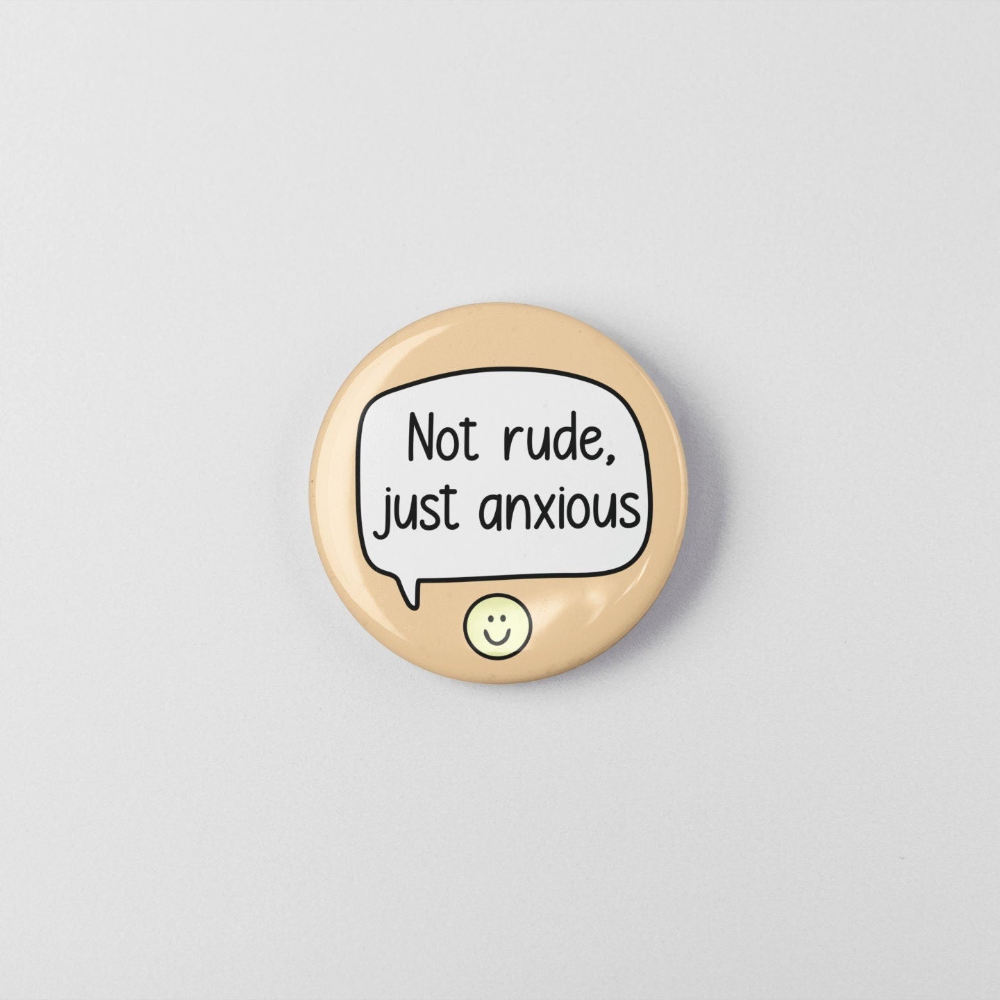 Not Rude, Just Anxious - Pin Badge | Social Anxiety Pin - Anxiety Badges