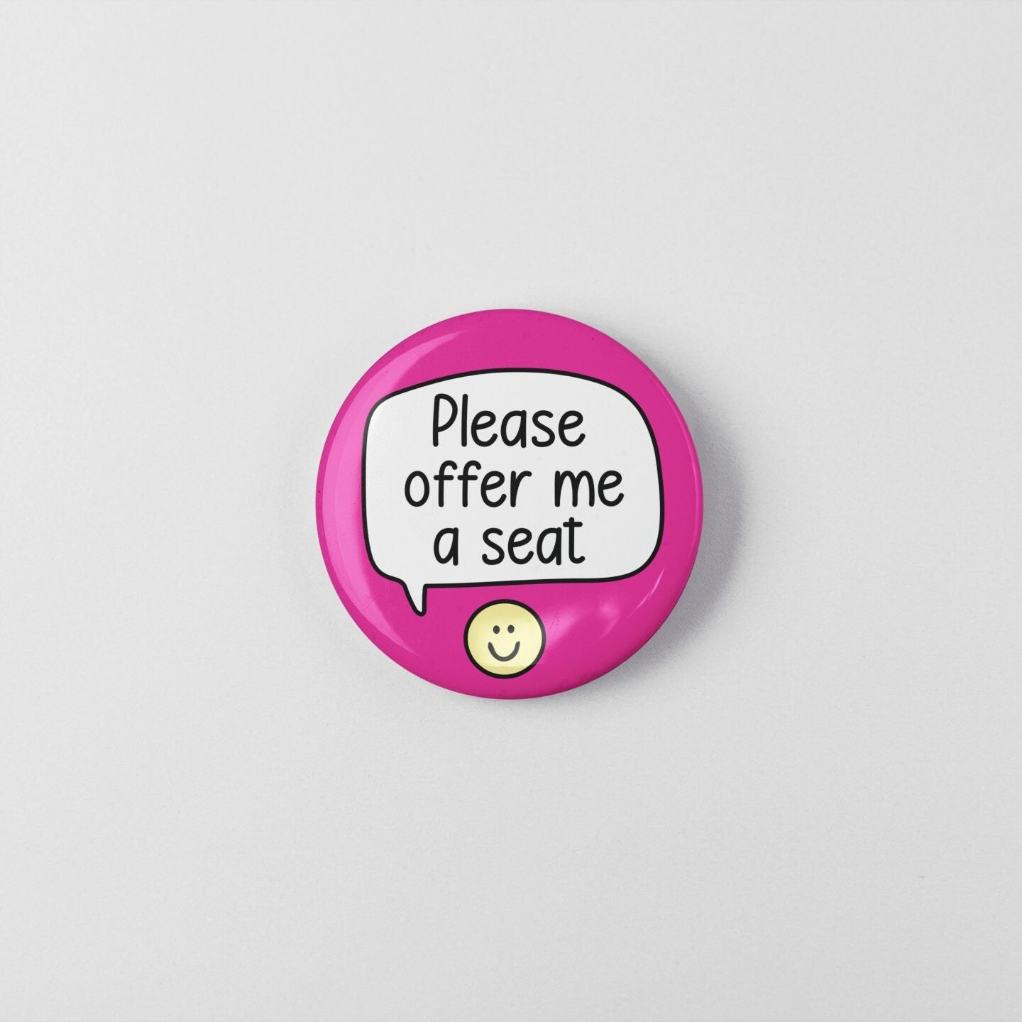 Please Offer Me A Seat - Badge Pin | Invisble Illness - Hidden Disability
