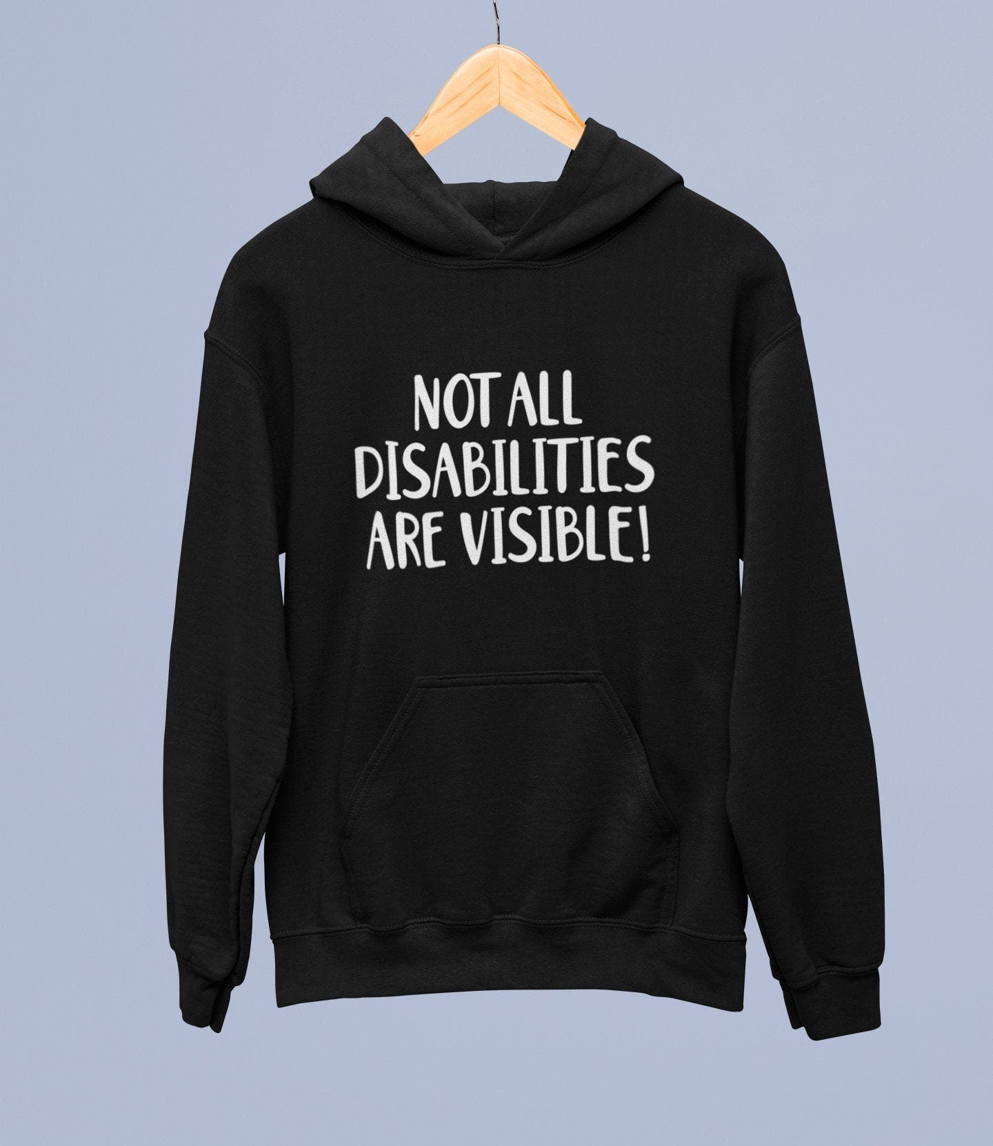 Not All Disabilities Are Visible Hoodie | Mental Health Gifts - Hidden Disability - Disability  Gift