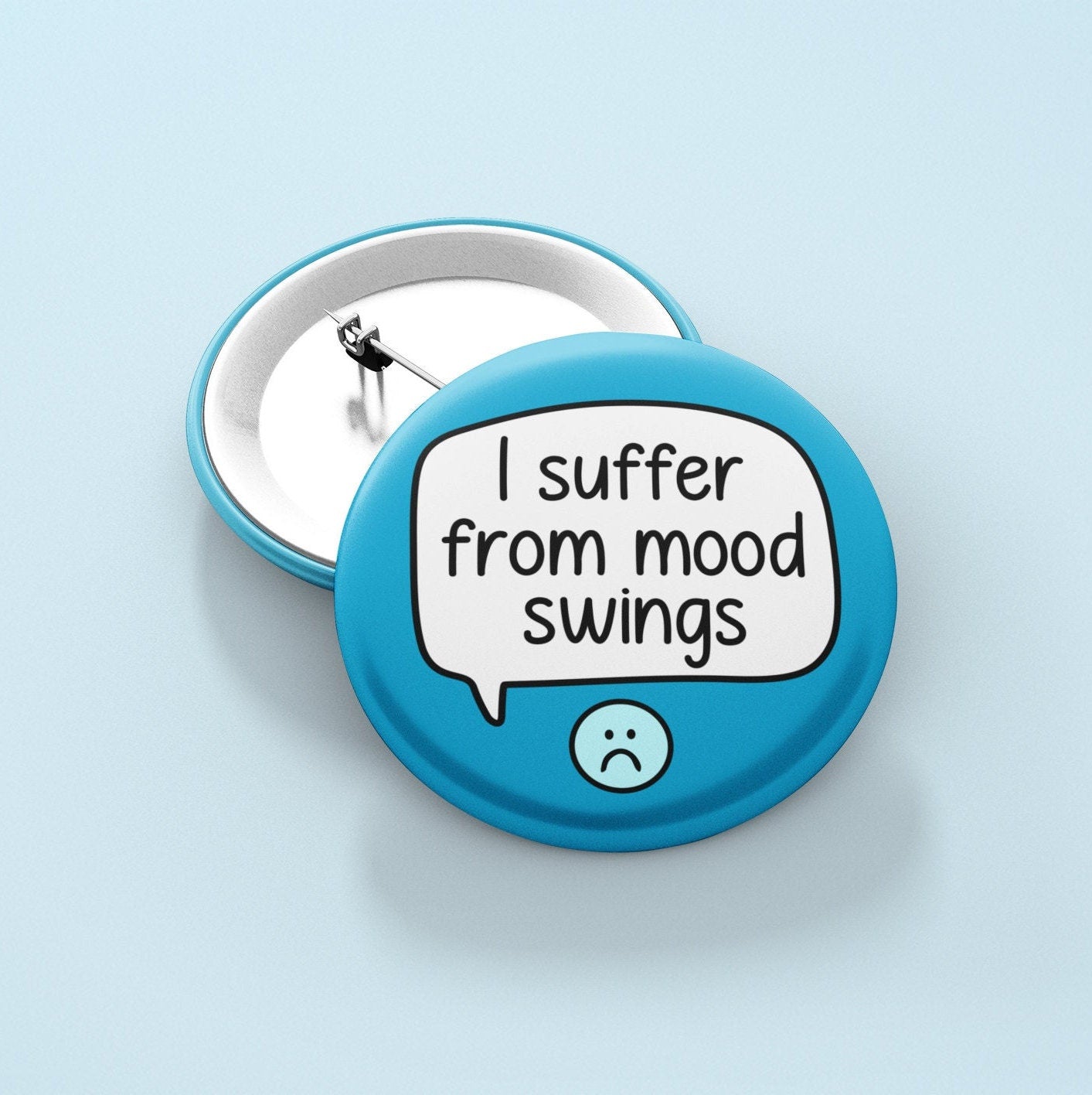 Suffer From Mood Swings Badge | Bipolar Awareness - Bipolar Pins