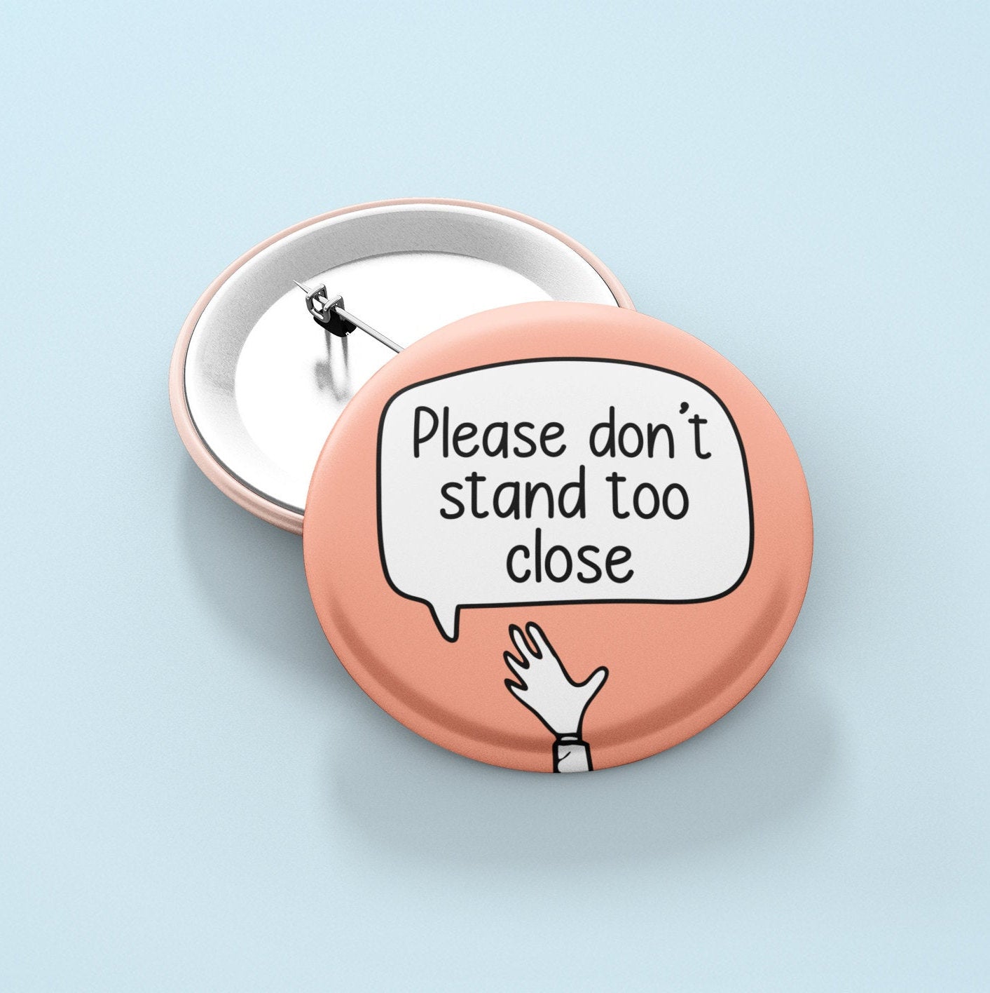 Please Don't Stand Too Close Pin Badge | I Need Space - Personal Space