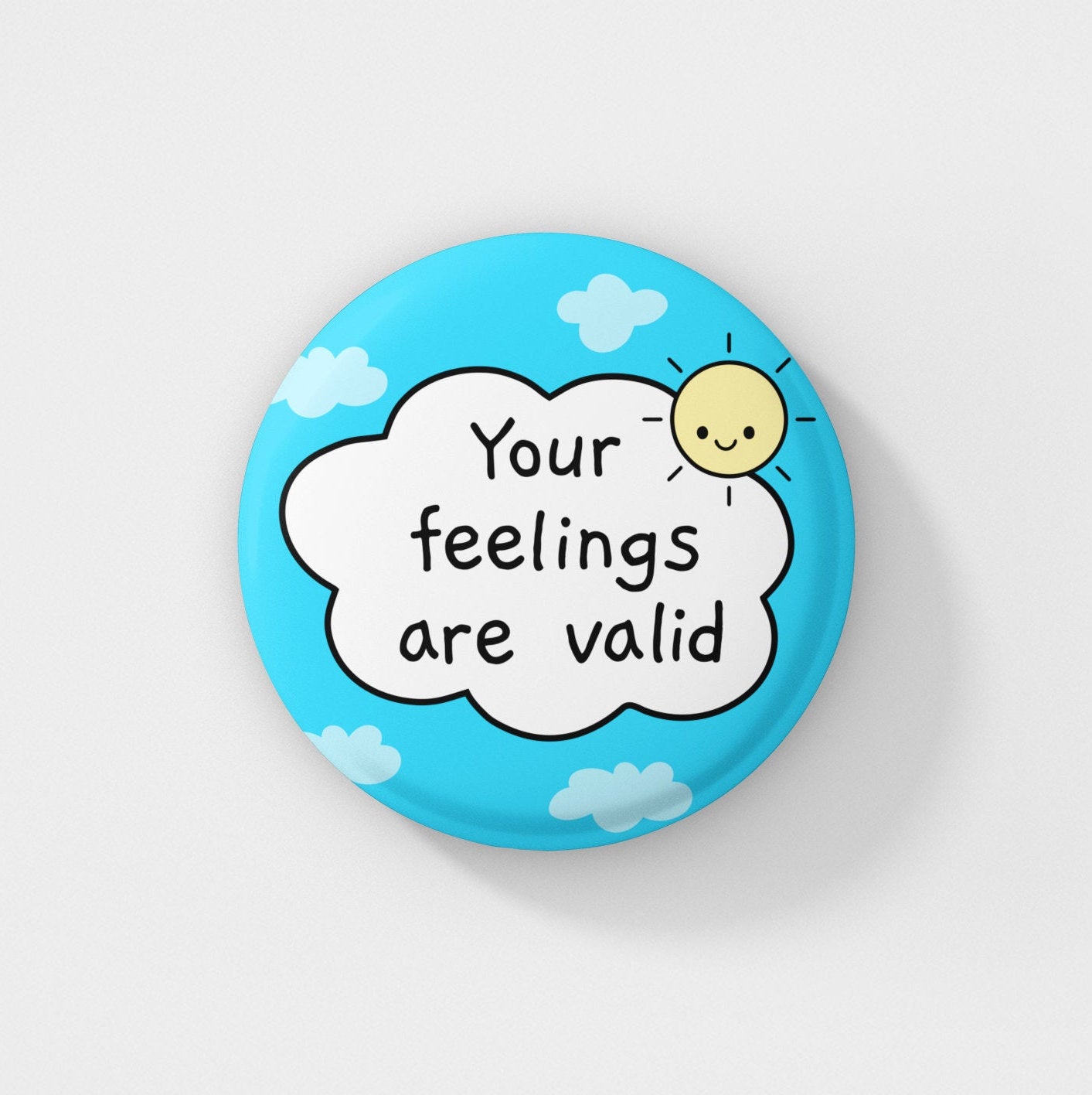 Your Feelings Are Valid Pin Badge | Mental Health Badge, Wellbeing Pins, Positive Quotes