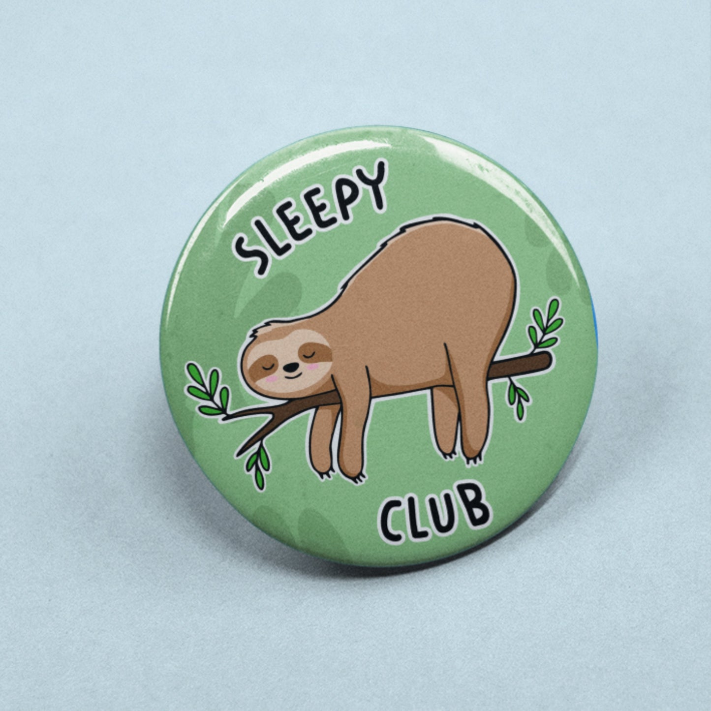 Sleepy Club Sloth Pin Badge | Sloth Lovers - Sloth Badges - Animal Lover - Cute Pins - Sleepy Person