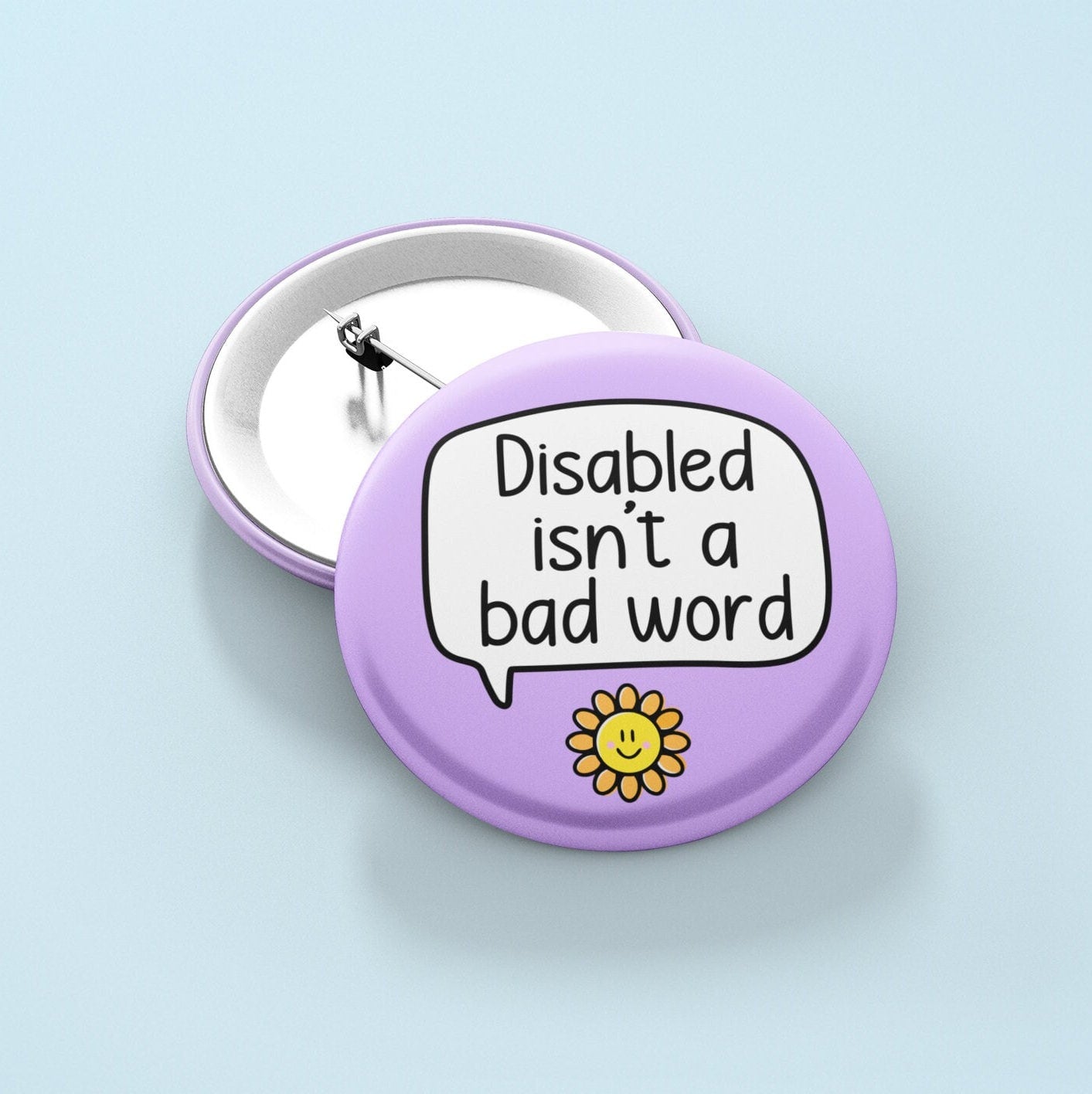 Disabled Isn't A Bad Word Badge | Disability Awareness - Disability Aid