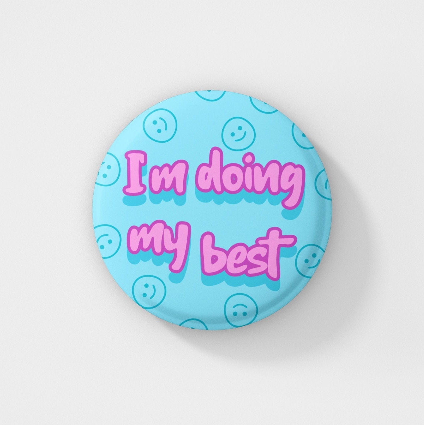 I'm Doing My Best Pin Badge | Mental Health - Depression - Self Love - Unique Gifts - Friend Gifts