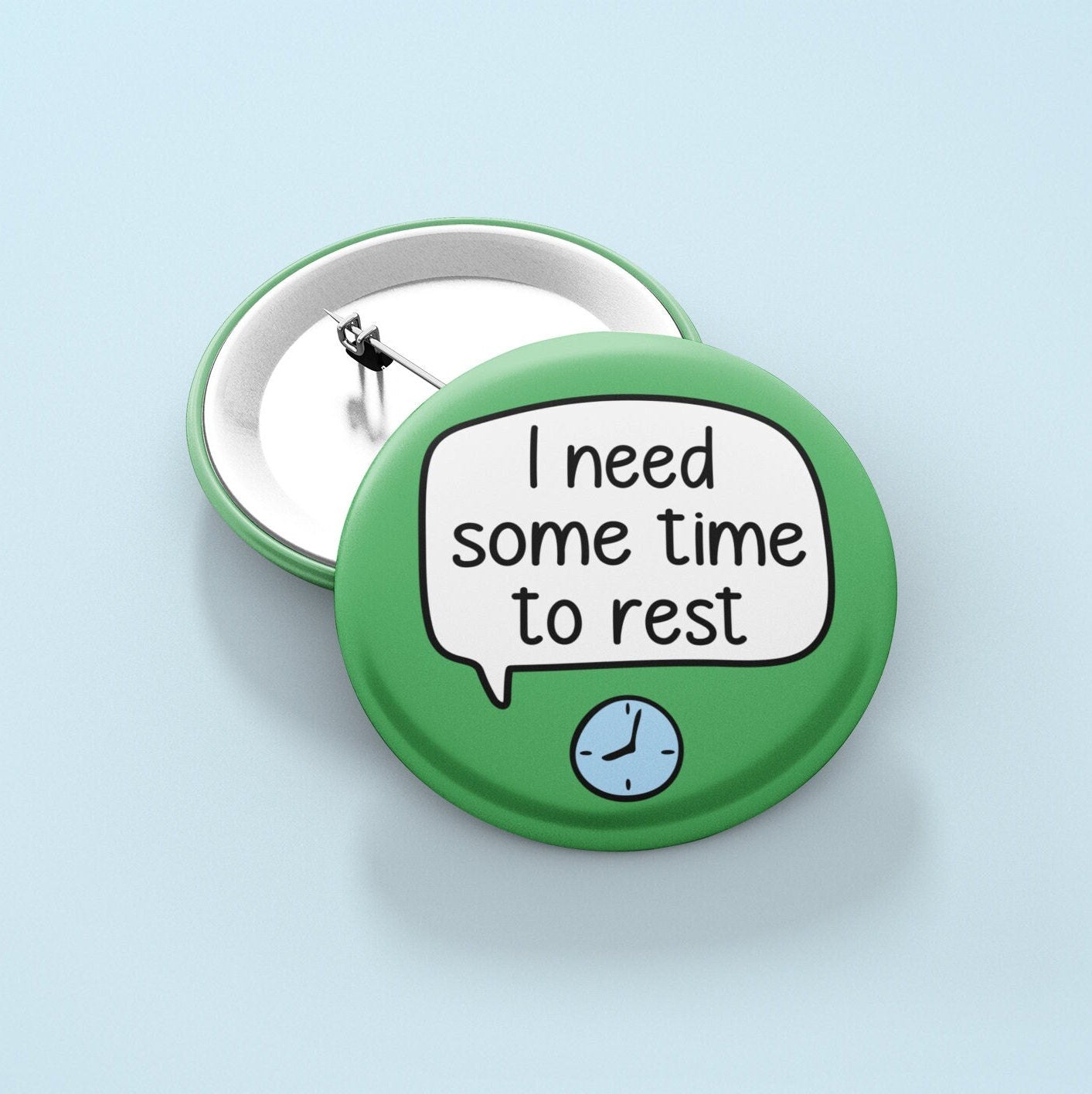 I Need Some Time To Rest - Pin Badge | I Need Space - I Need A Break
