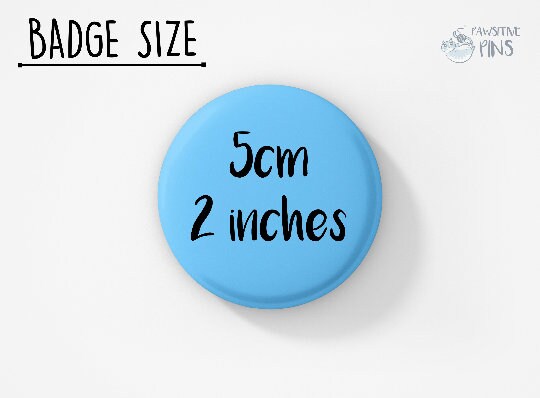 Your Own Custom Wording Pin | LARGER SIZE 50MM